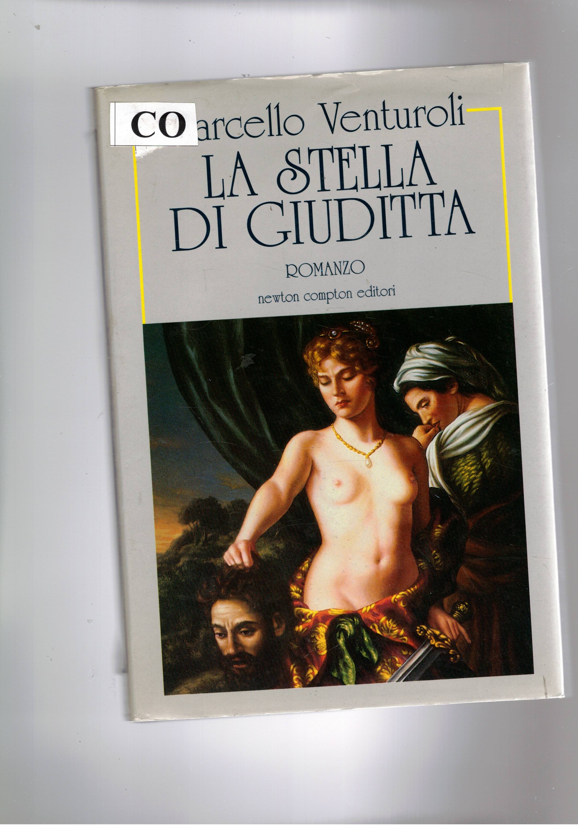 La stella di Giuditta. Romanzo. 1° edizione.