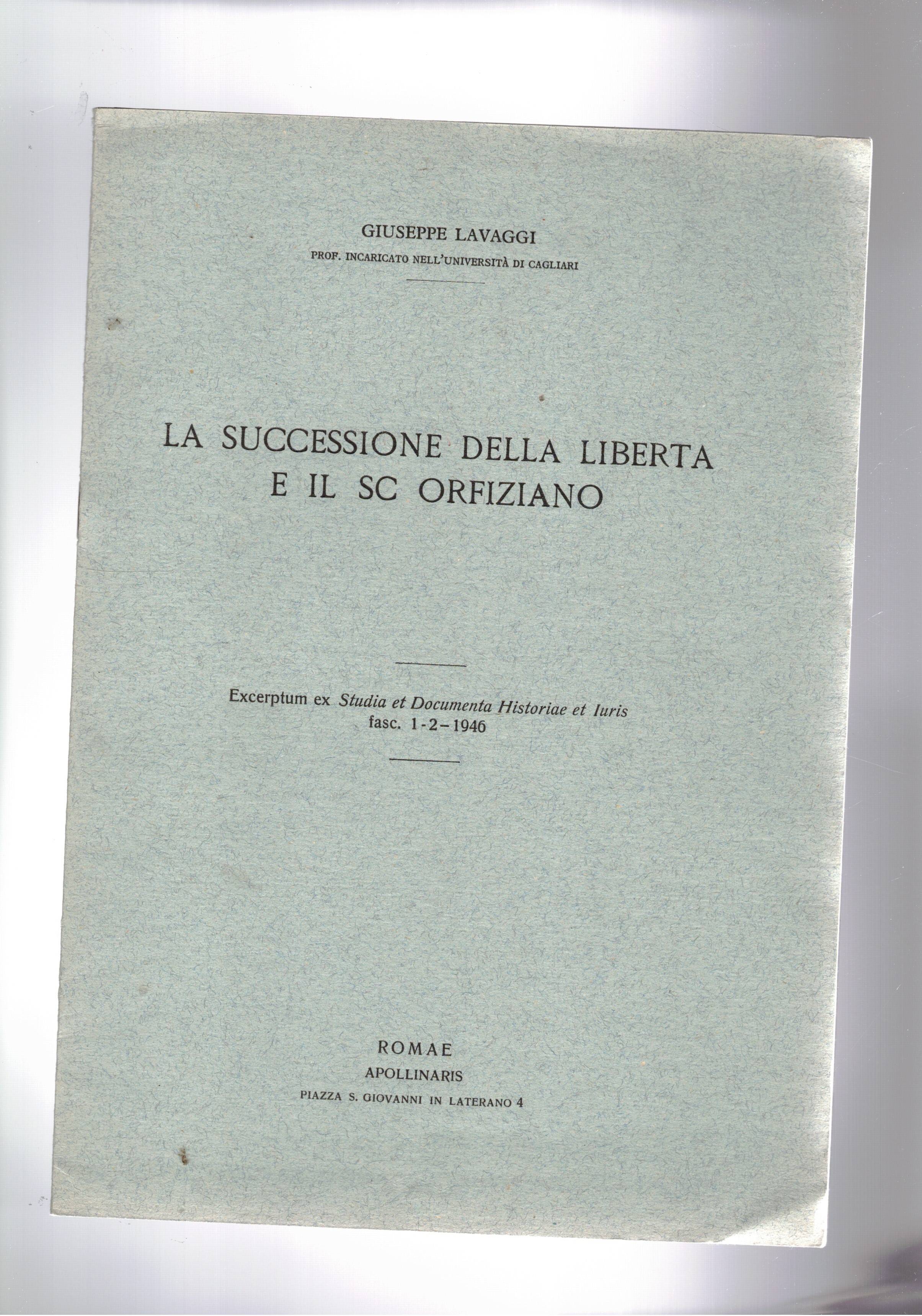 La successione della libertà e il SC Orfiziano. Estratto.
