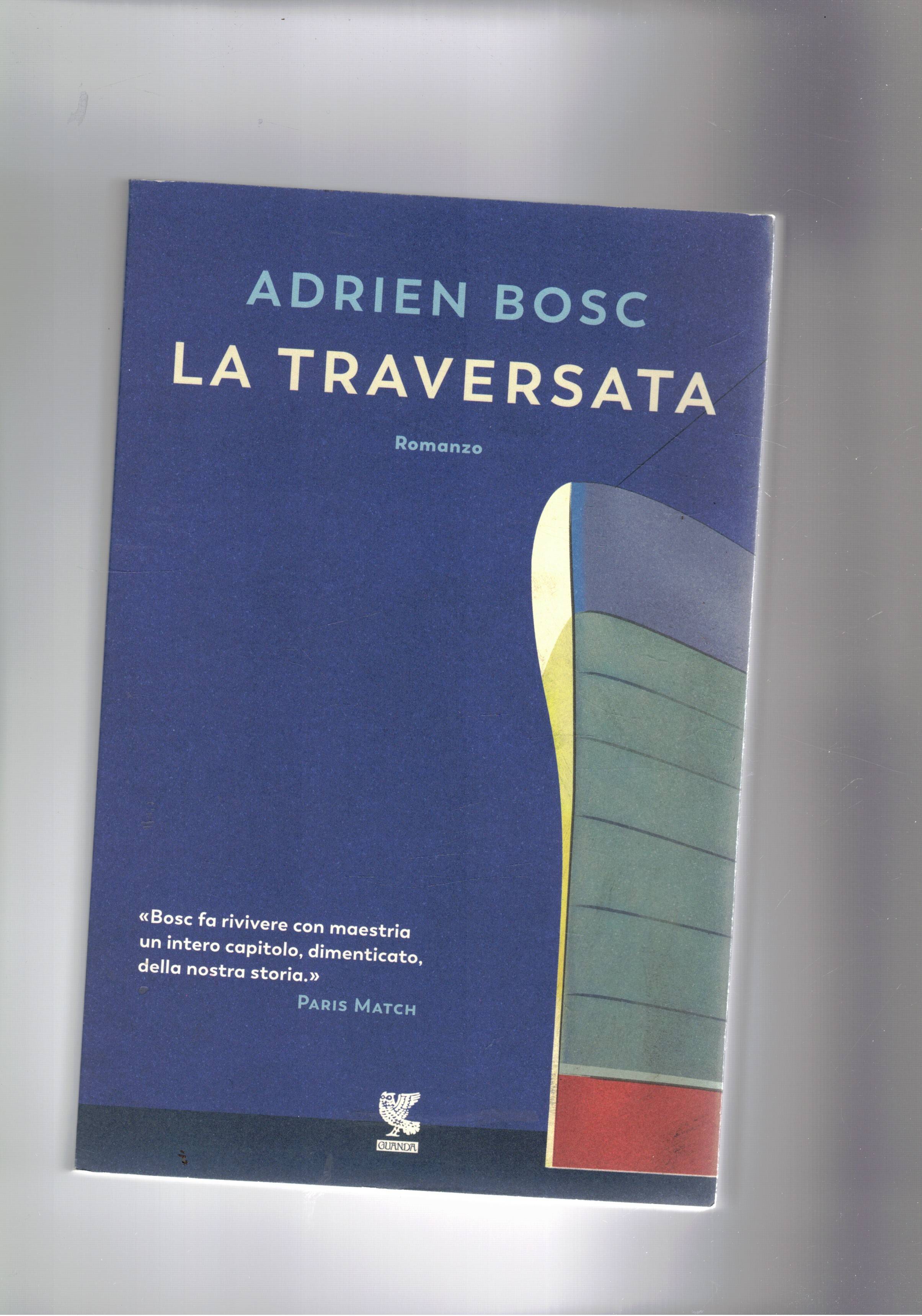 La travesata. Romanzo.