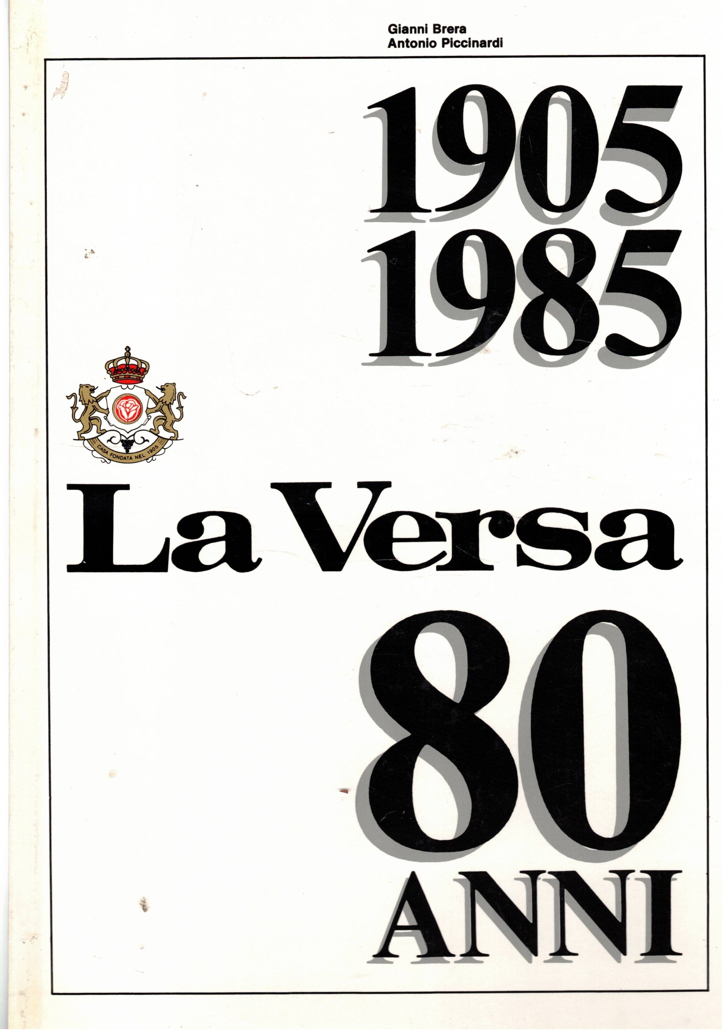 La Versa 80 anni. 1905-1985.