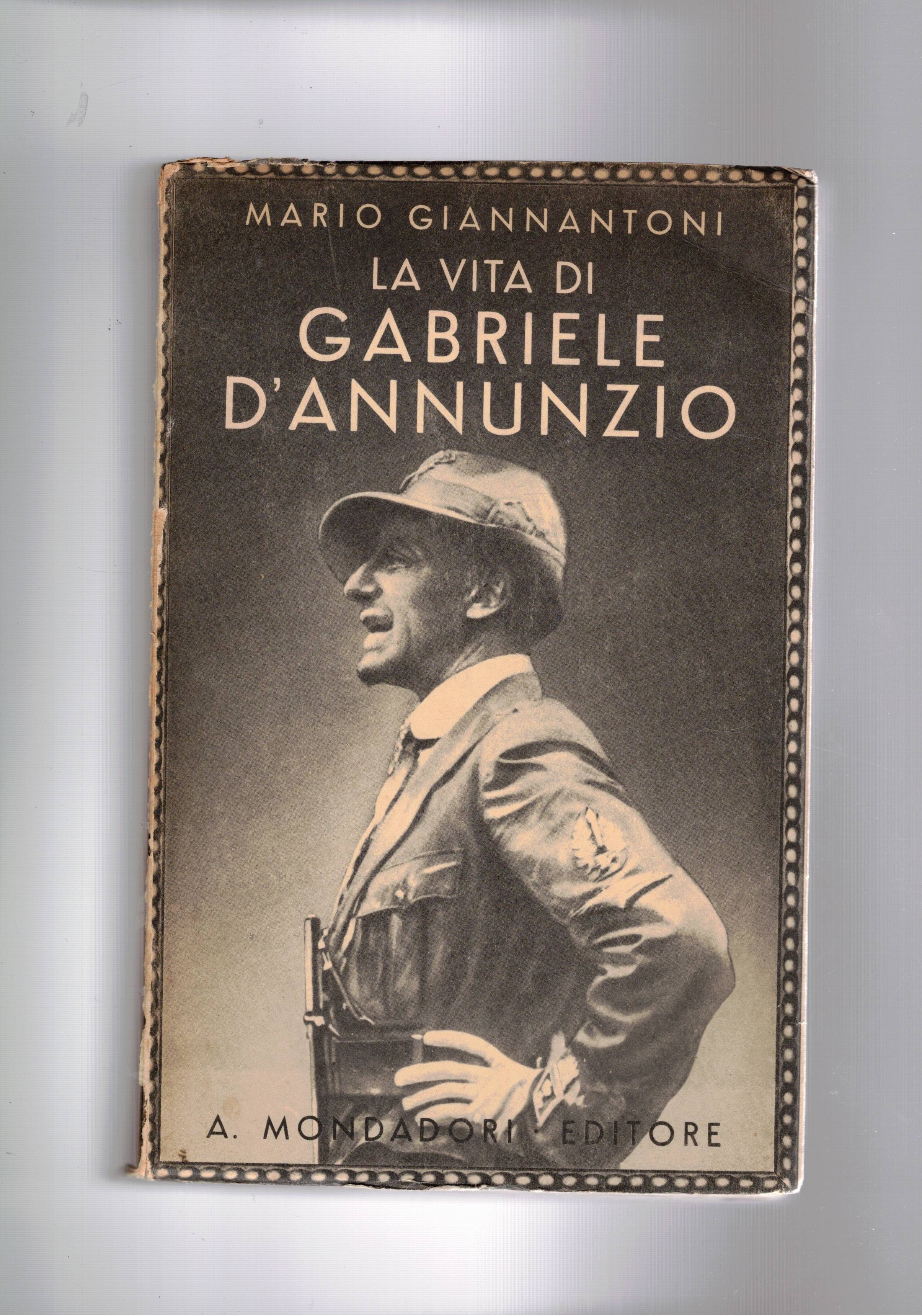 La vita di Gabriele D'Annunzio. Coll. Le Scie.