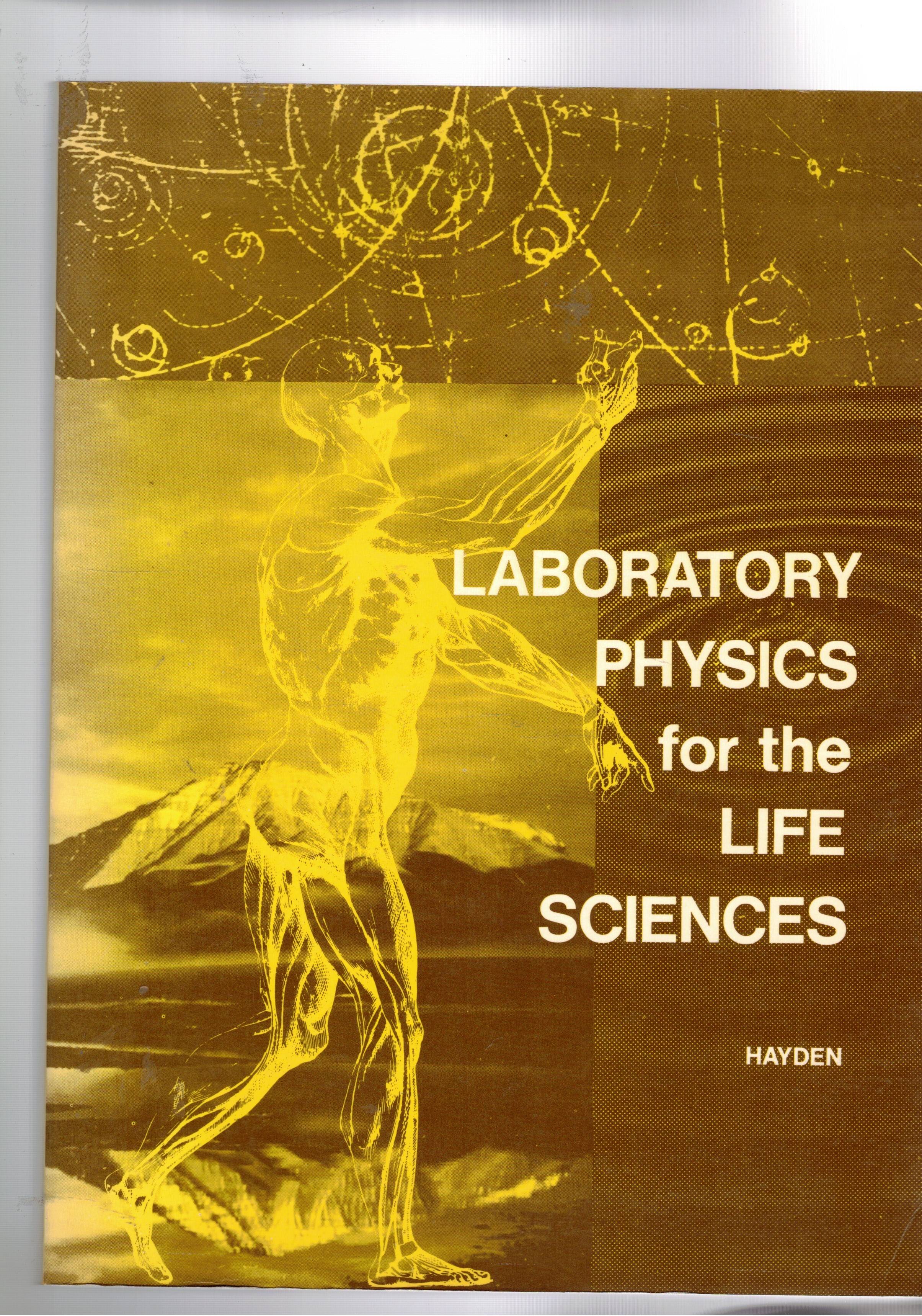 Laboratory physics for the life sciences.