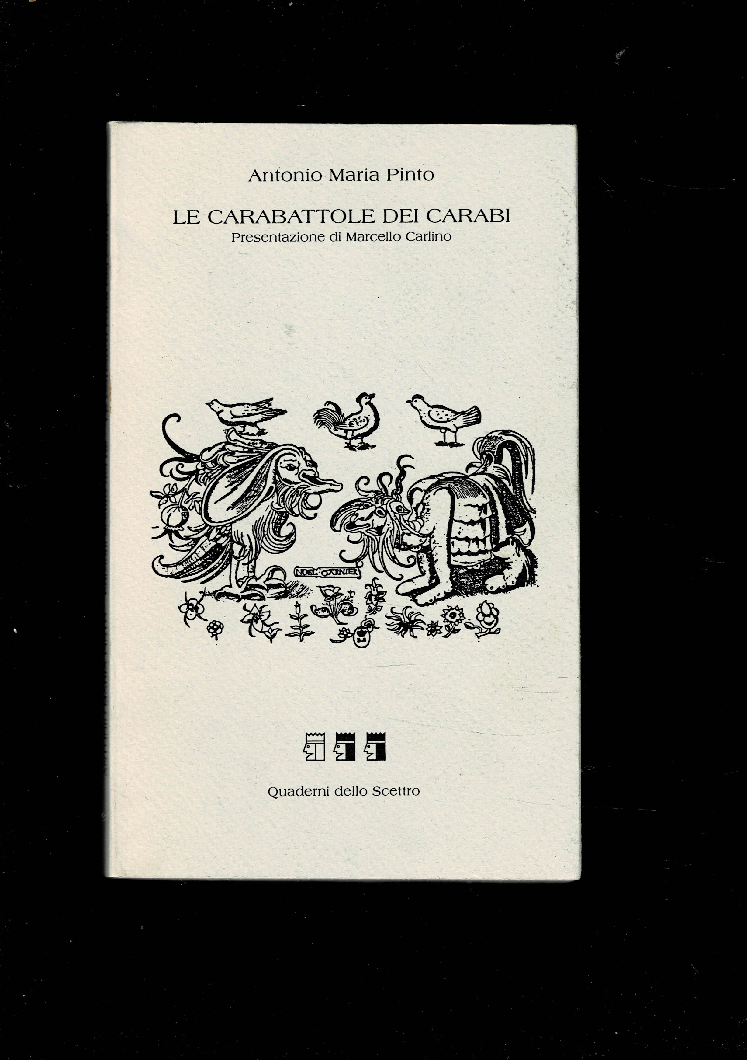 Le Carabattole dei Caraibi. Presentazione di Marcello Carlino.