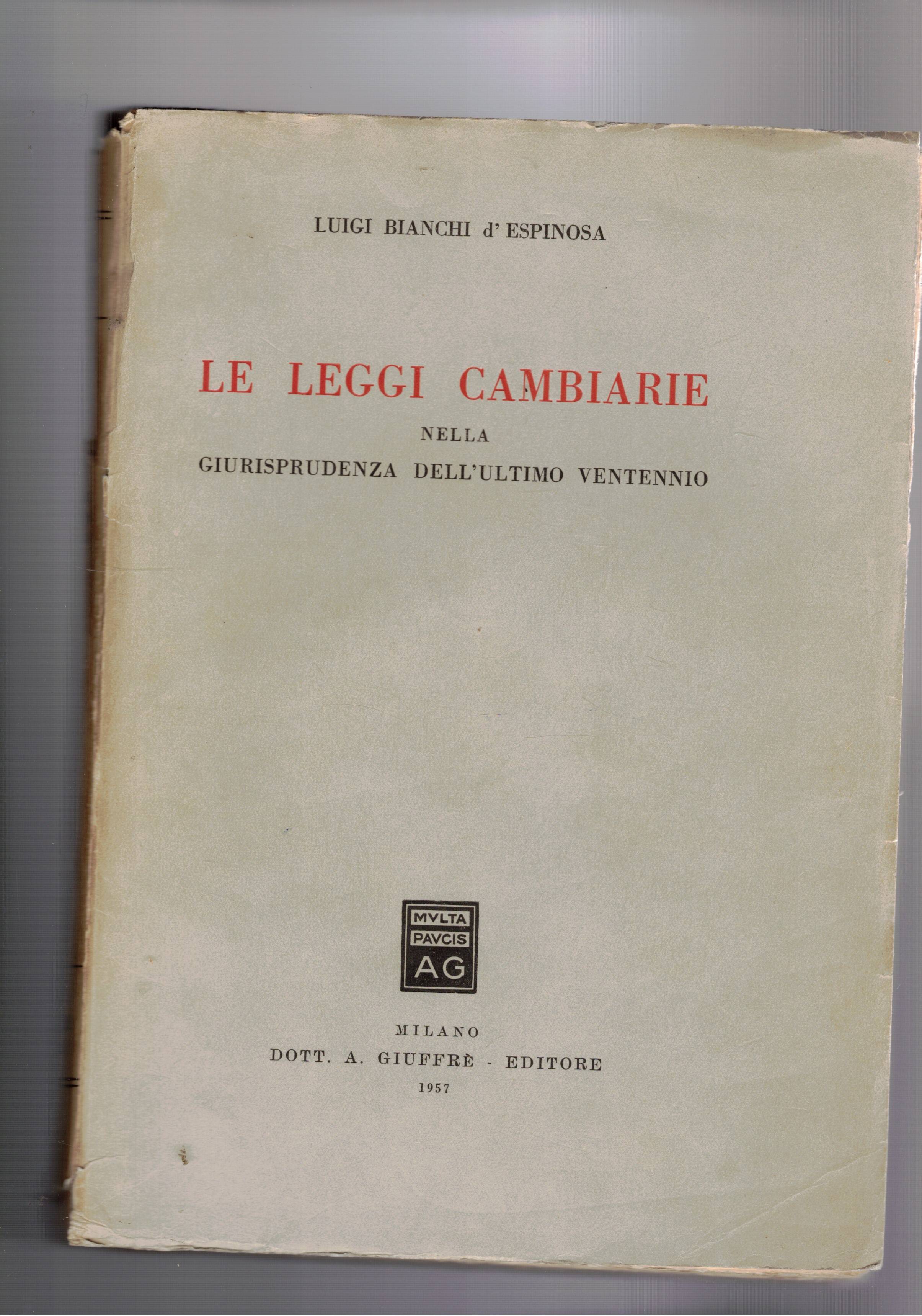 Le leggi cambiarie nella giurisprudenza dell'ultimo ventennio.