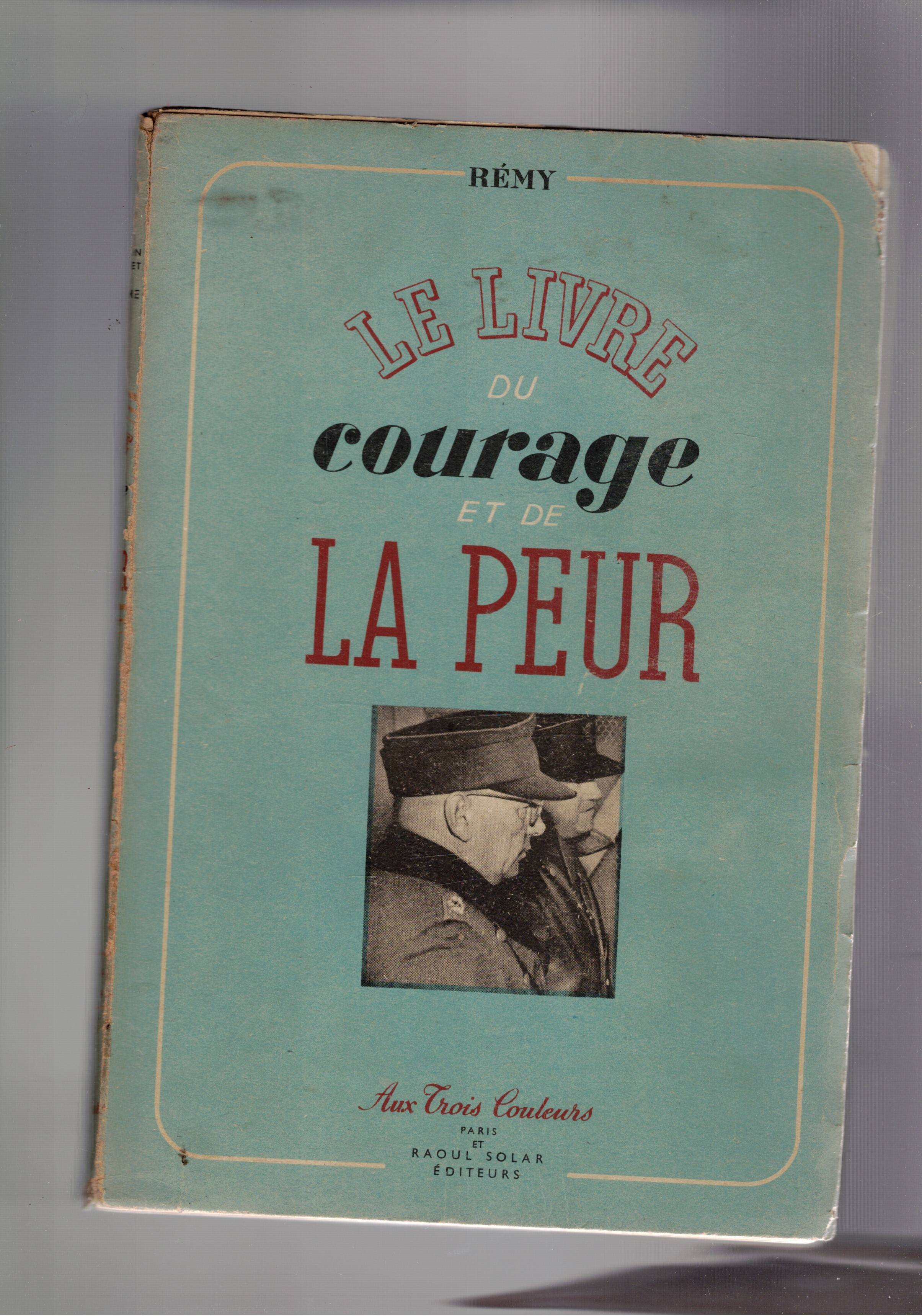 Le livre du courage et de la peur. Vol. I-II. …