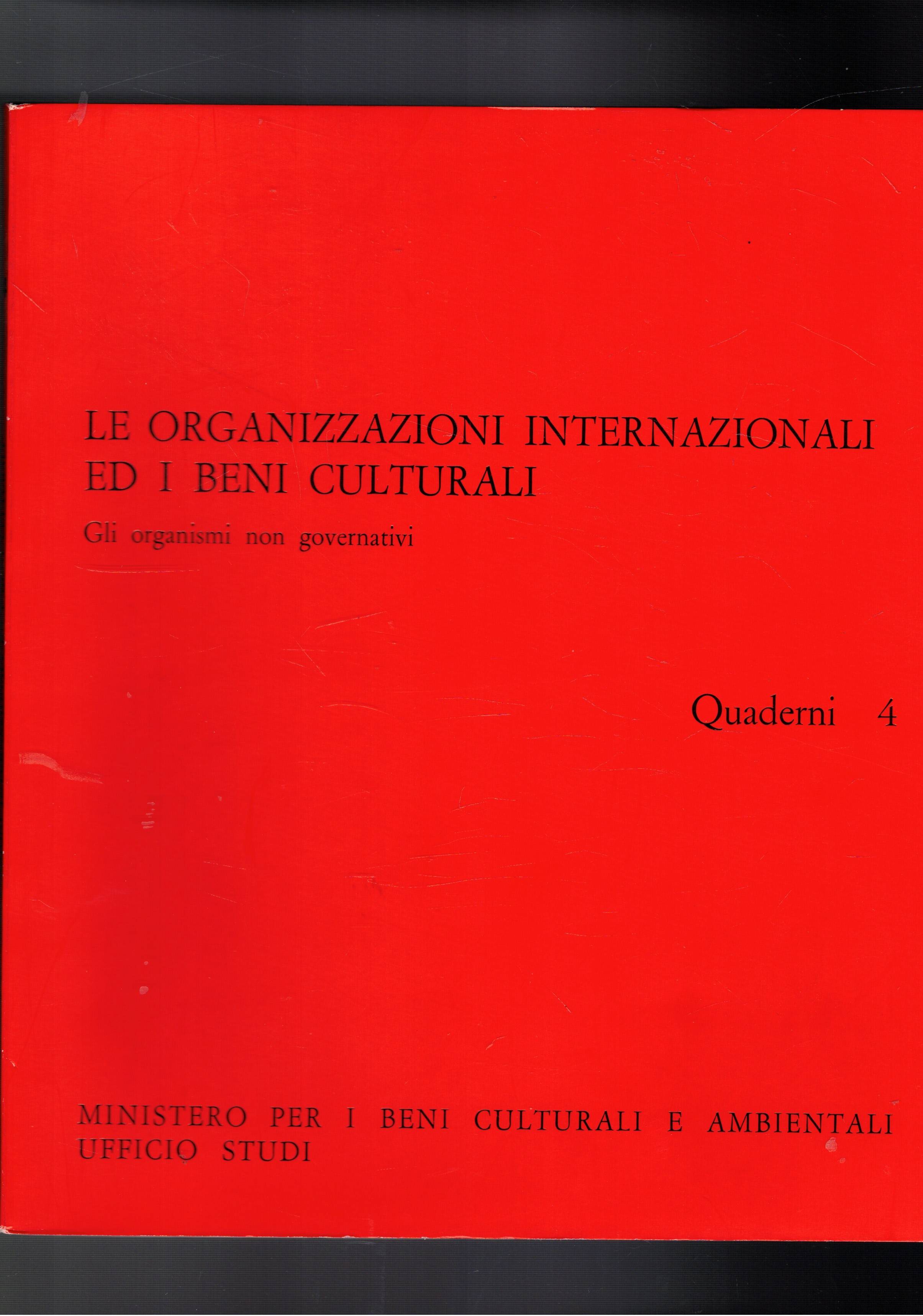 Le organizzazioni internazionali ed i beni culturali. Gli organismi non …