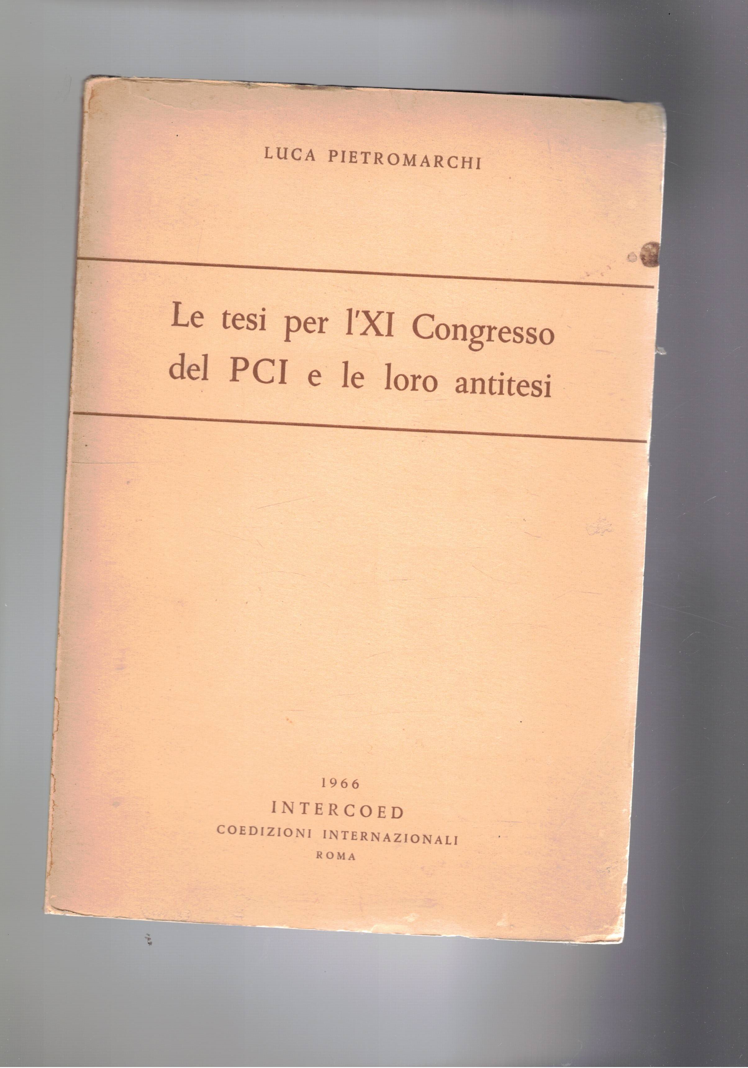 Le tesi per l'XI Congresso del Pci e le loro …