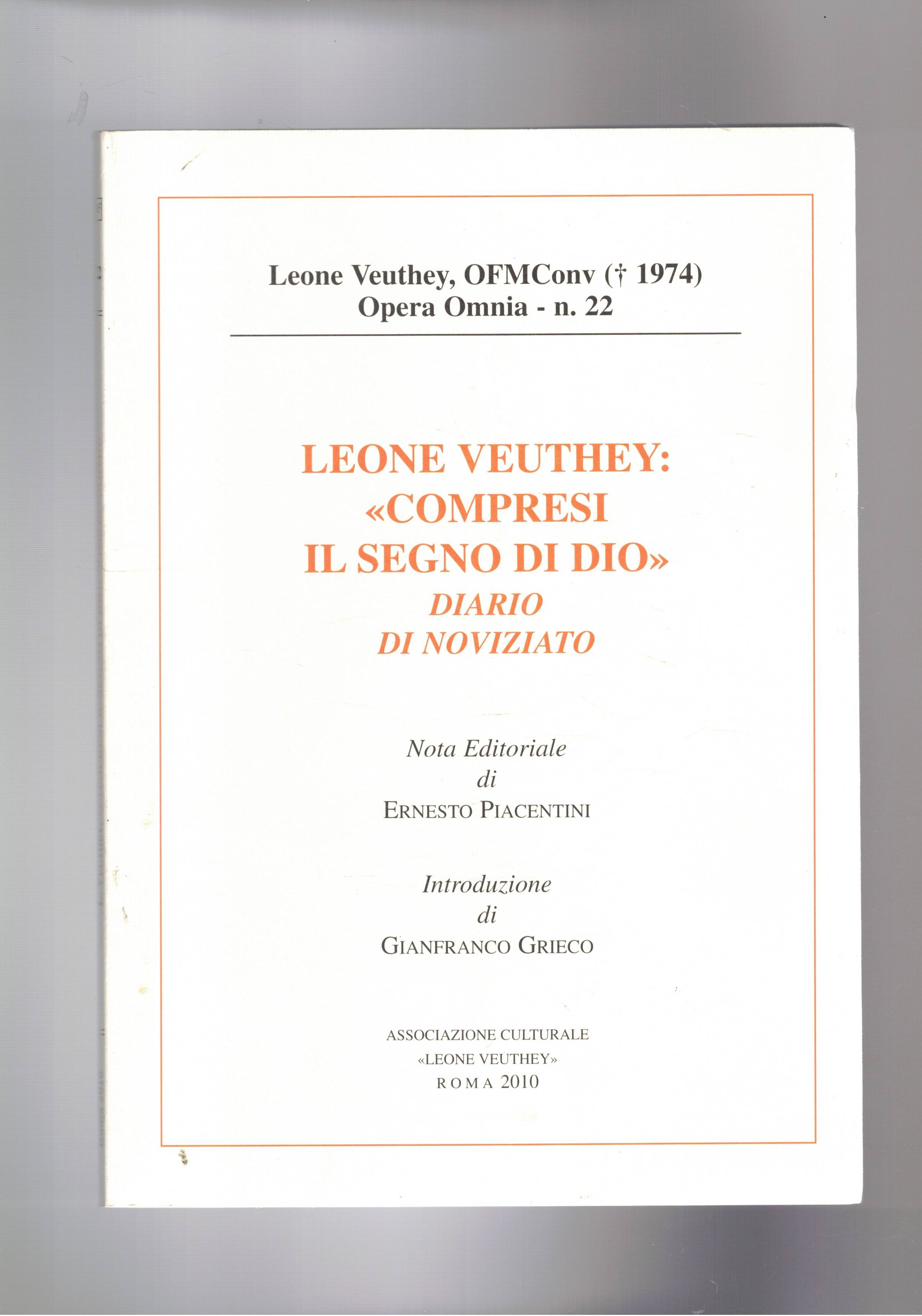 Leone Veuthey: "compresi il segno di Dio" diario di noviziato. …