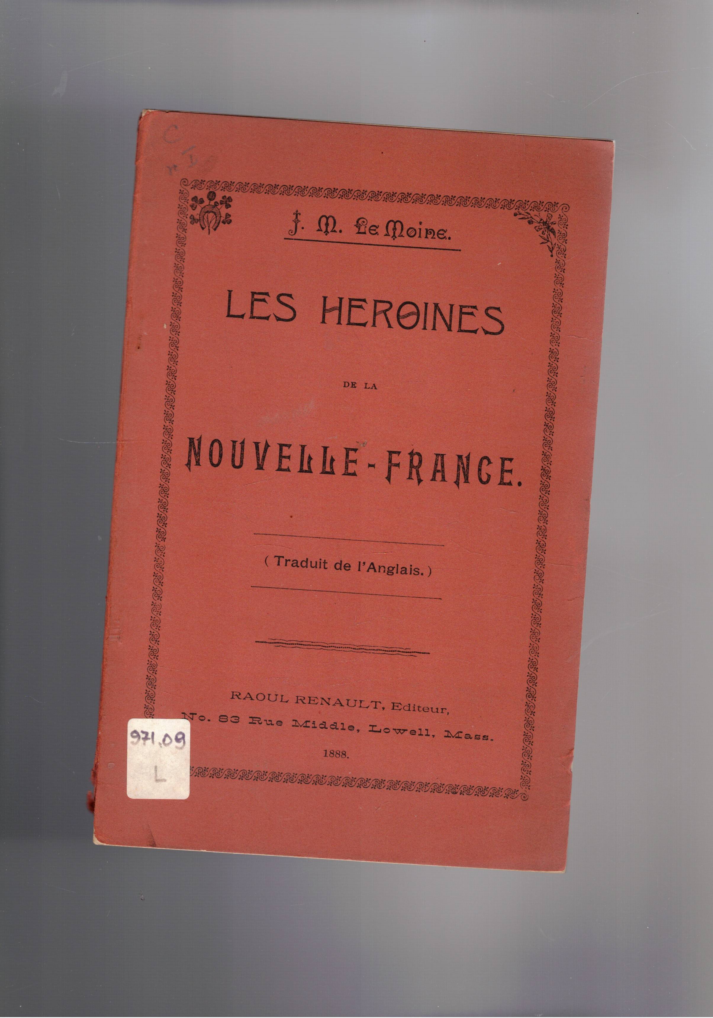 Les heroines de la Nouvelle-France.