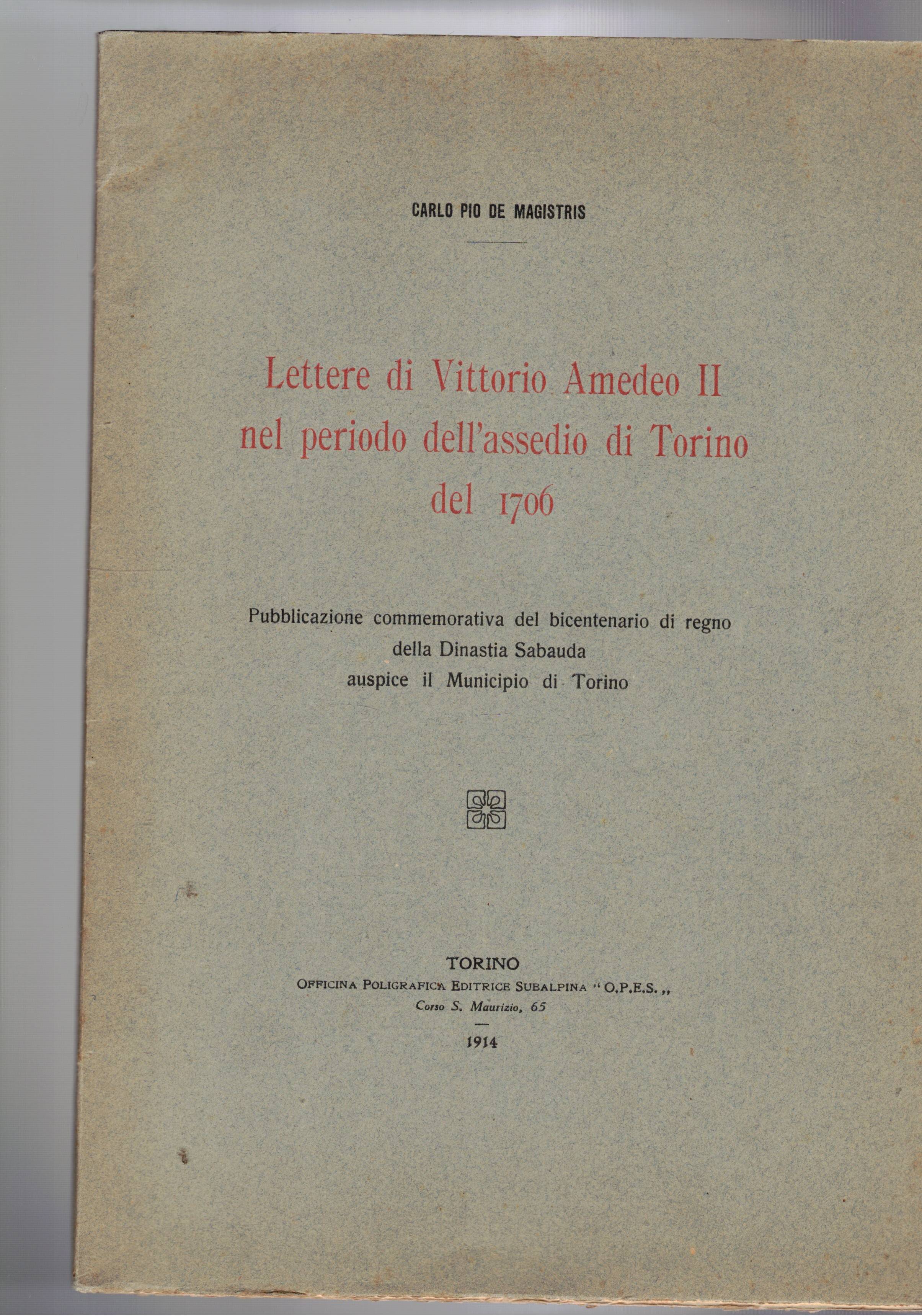 Lettere di Vittorio Amedeo II nel periodo dell'assedio di Torino …