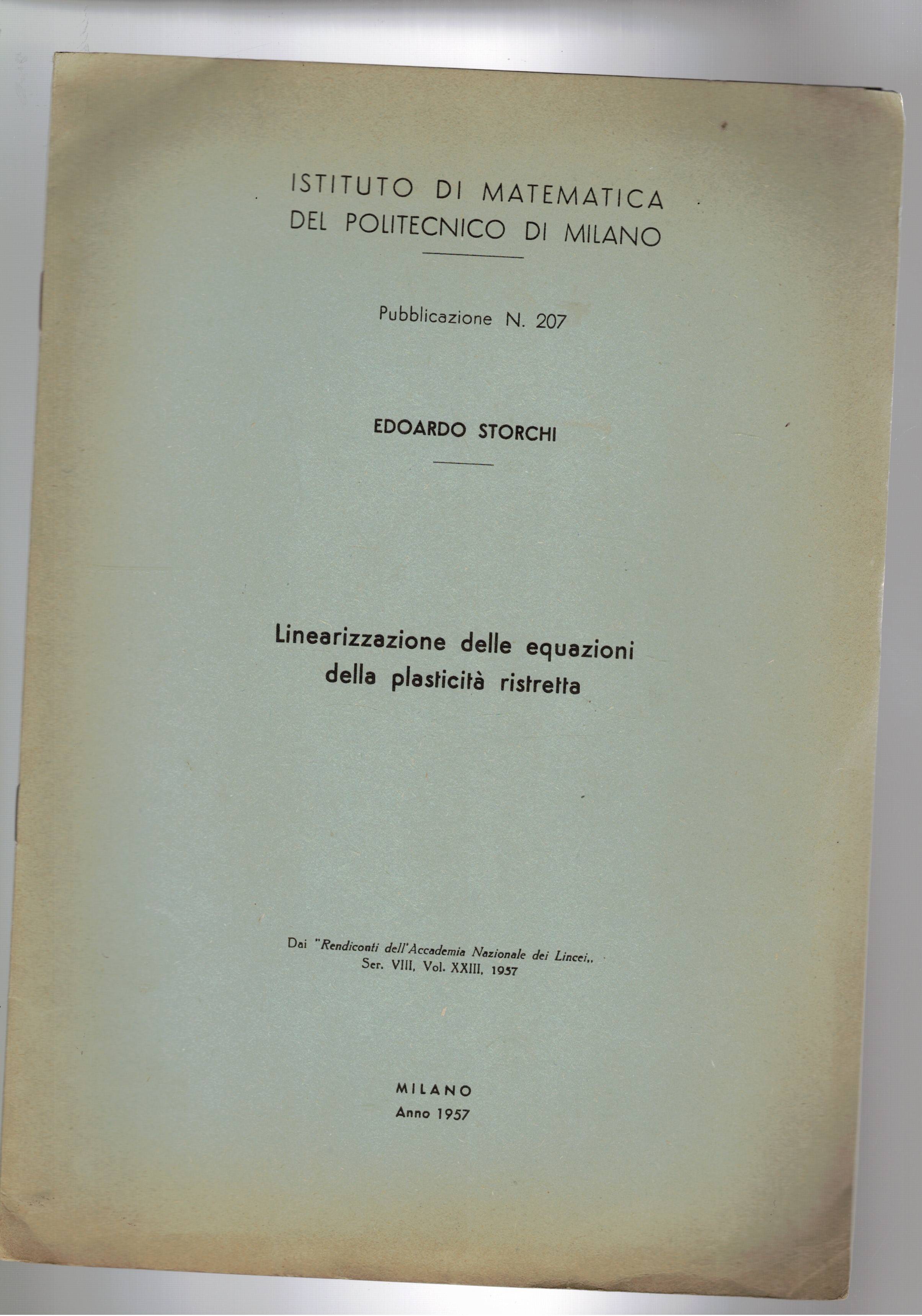 Linearizzazione delle equazioni della plasticità ristretta. Estratto.