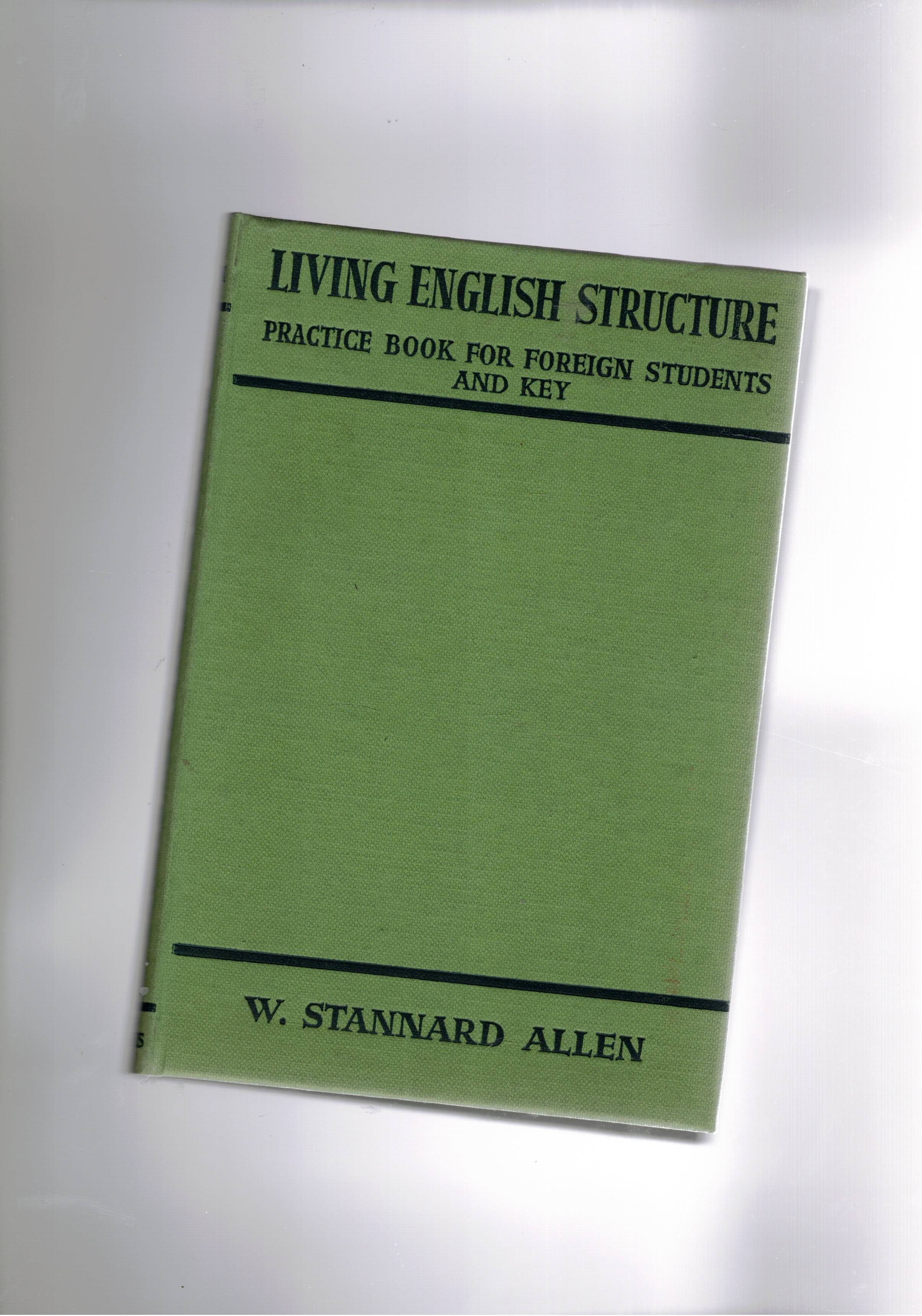 Living english structure. A practice book for foreign students and …