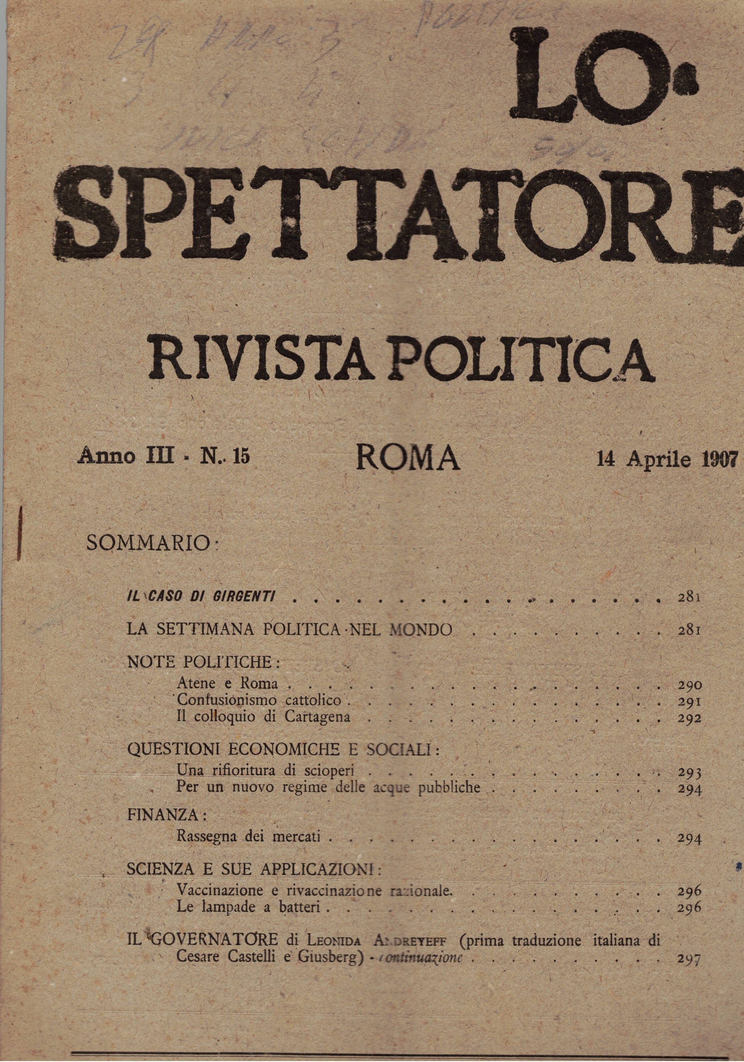 Lo spettatore, rivista politica. Disponiamo dell'anno 3°, n°: 15-16-17-18-19-20-21-22-24-26-27-28-29-30-31-32-33-34-36-37-38-42-43-45-46-47-48-49-50 e …