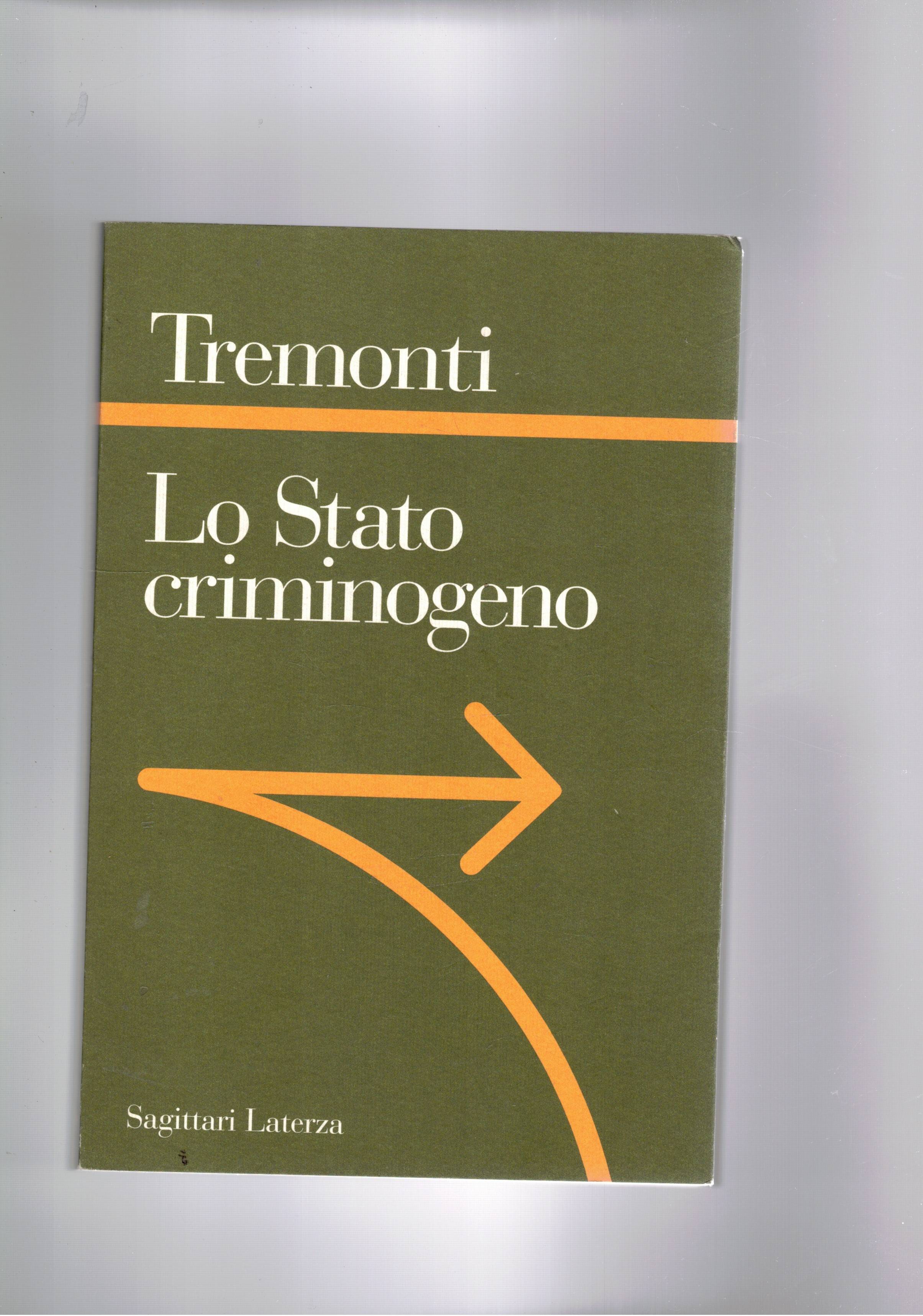 Lo stato criminogeno. La fine dello stato giacobino. Un manifesto …