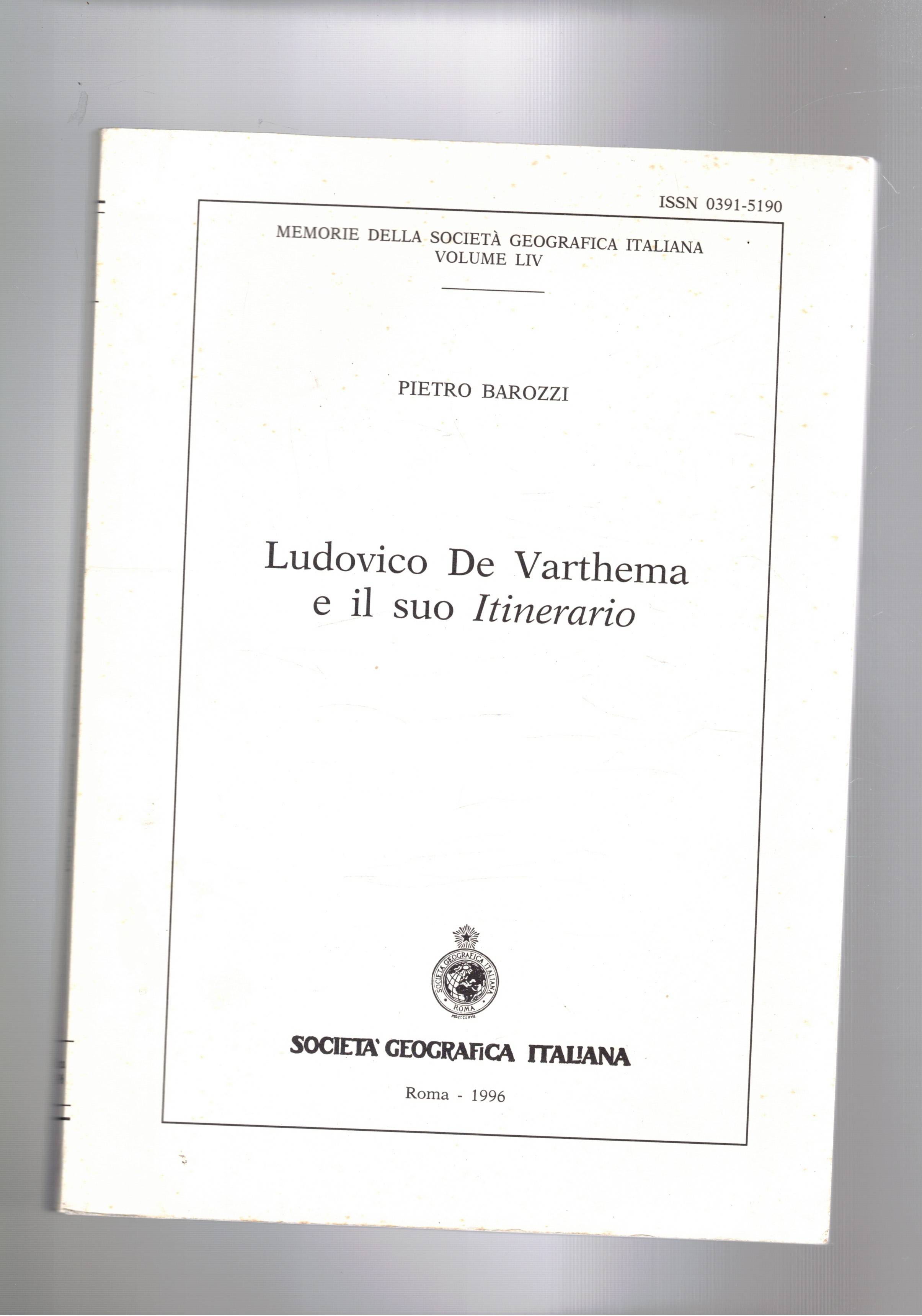 Ludovico De Varthema e il suo Itinerario. Memorie della soc. …