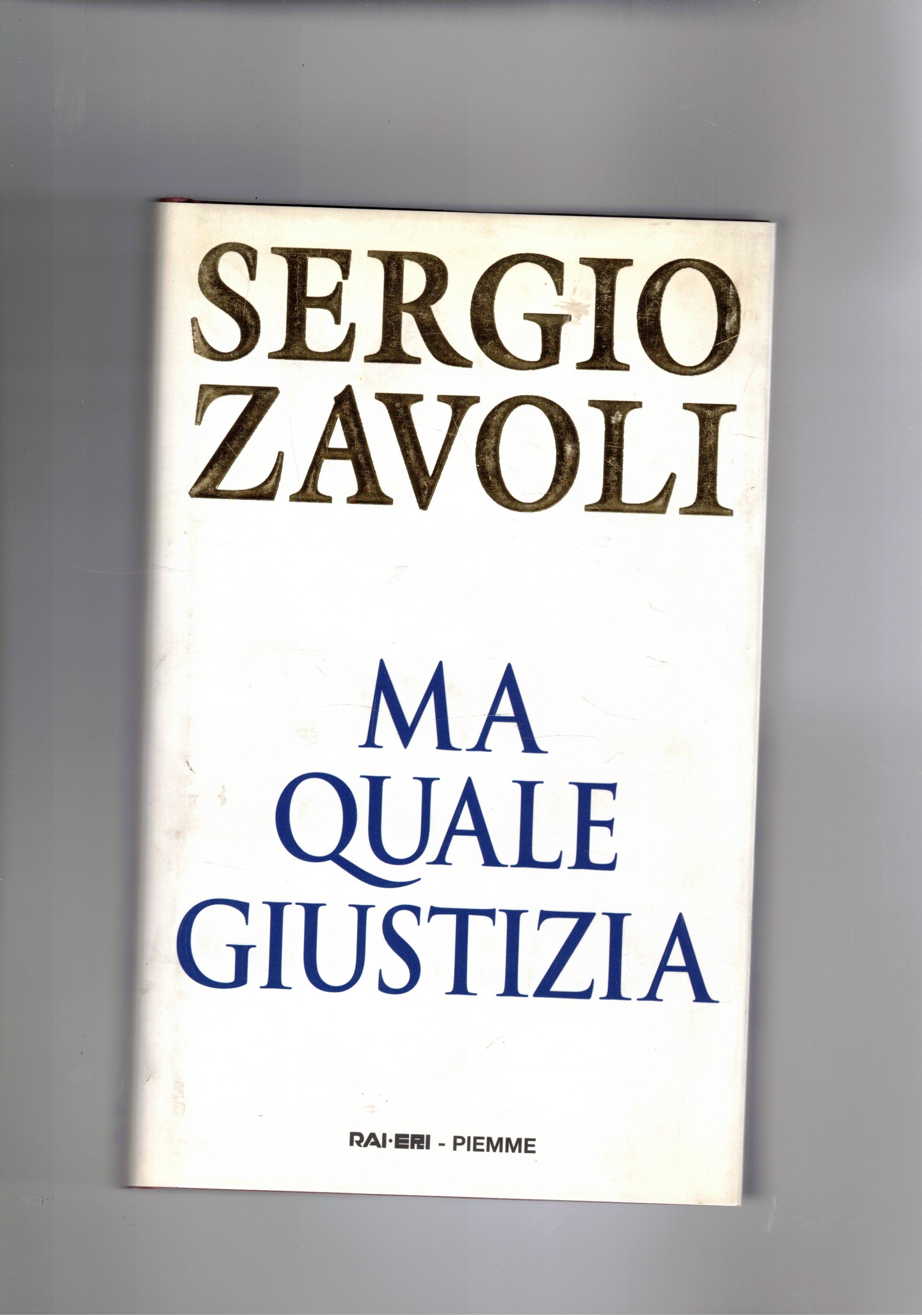 Ma quale giustizia. Dedica autografa dell'autore firmata con il solo …