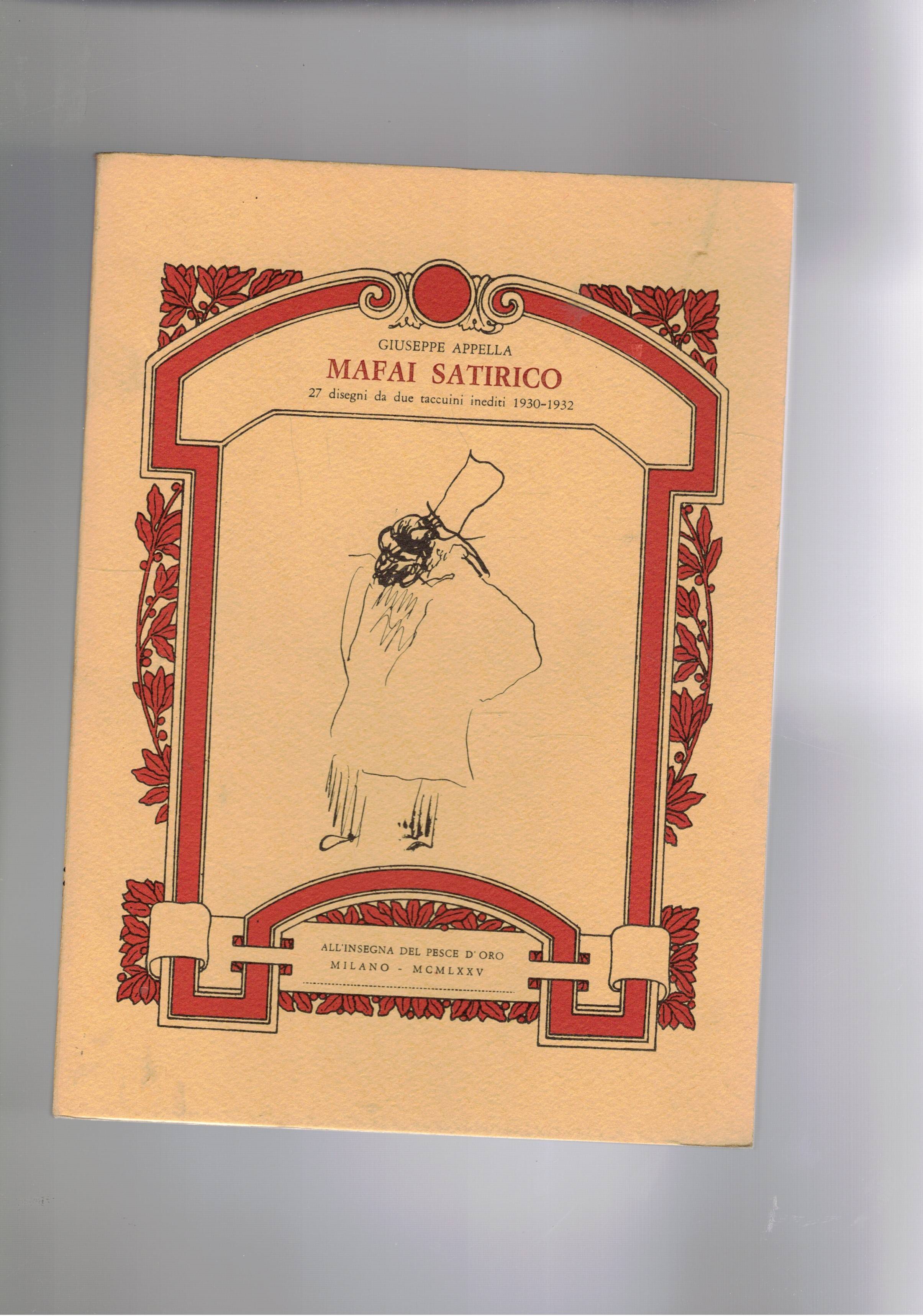 Mafai satirico. 27 disegni da due racconti inediti 1930-1932.Invio autografo …