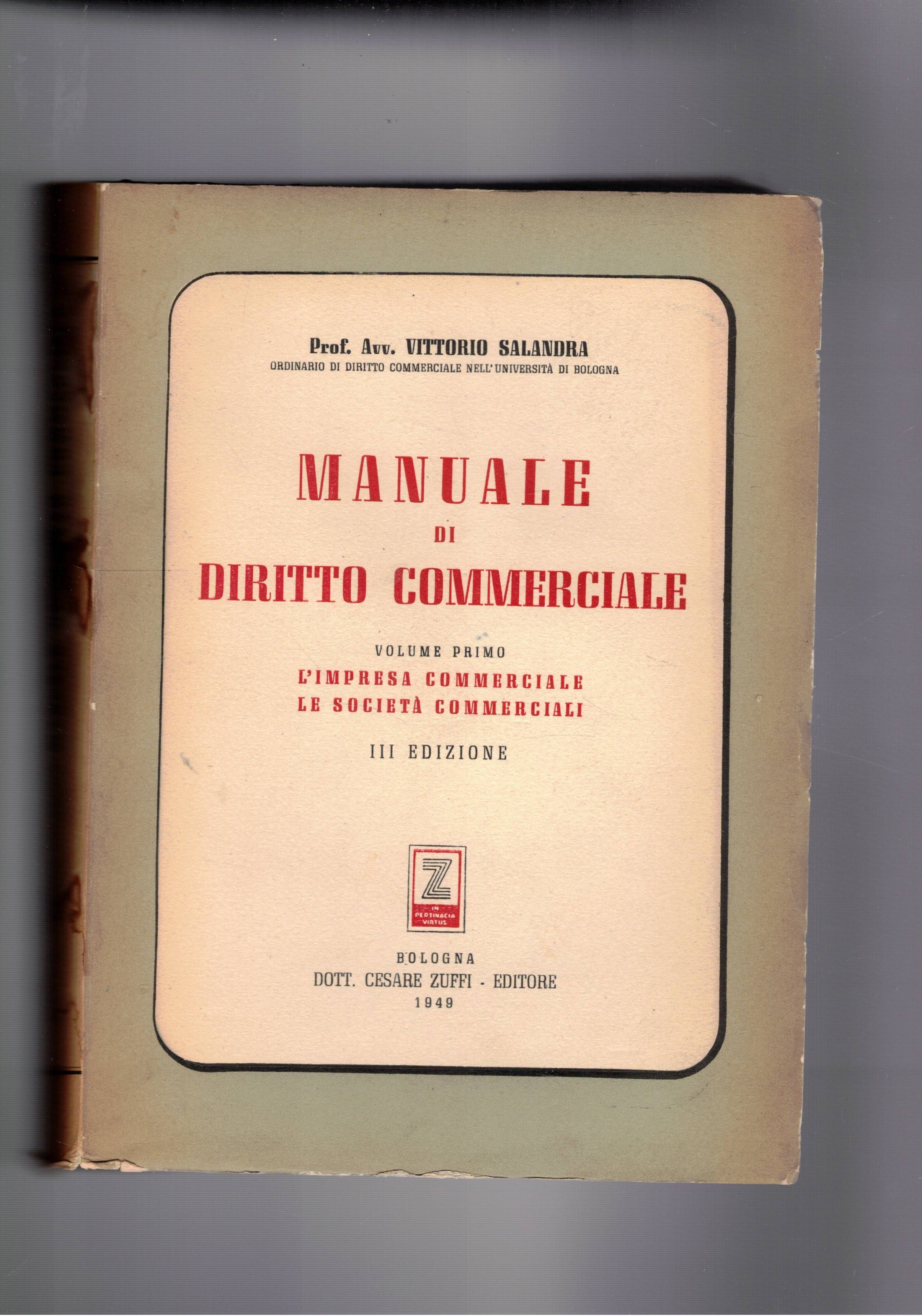 Manuale di diritto commerciale. Vol. I° l'impresa commerciale, le società …
