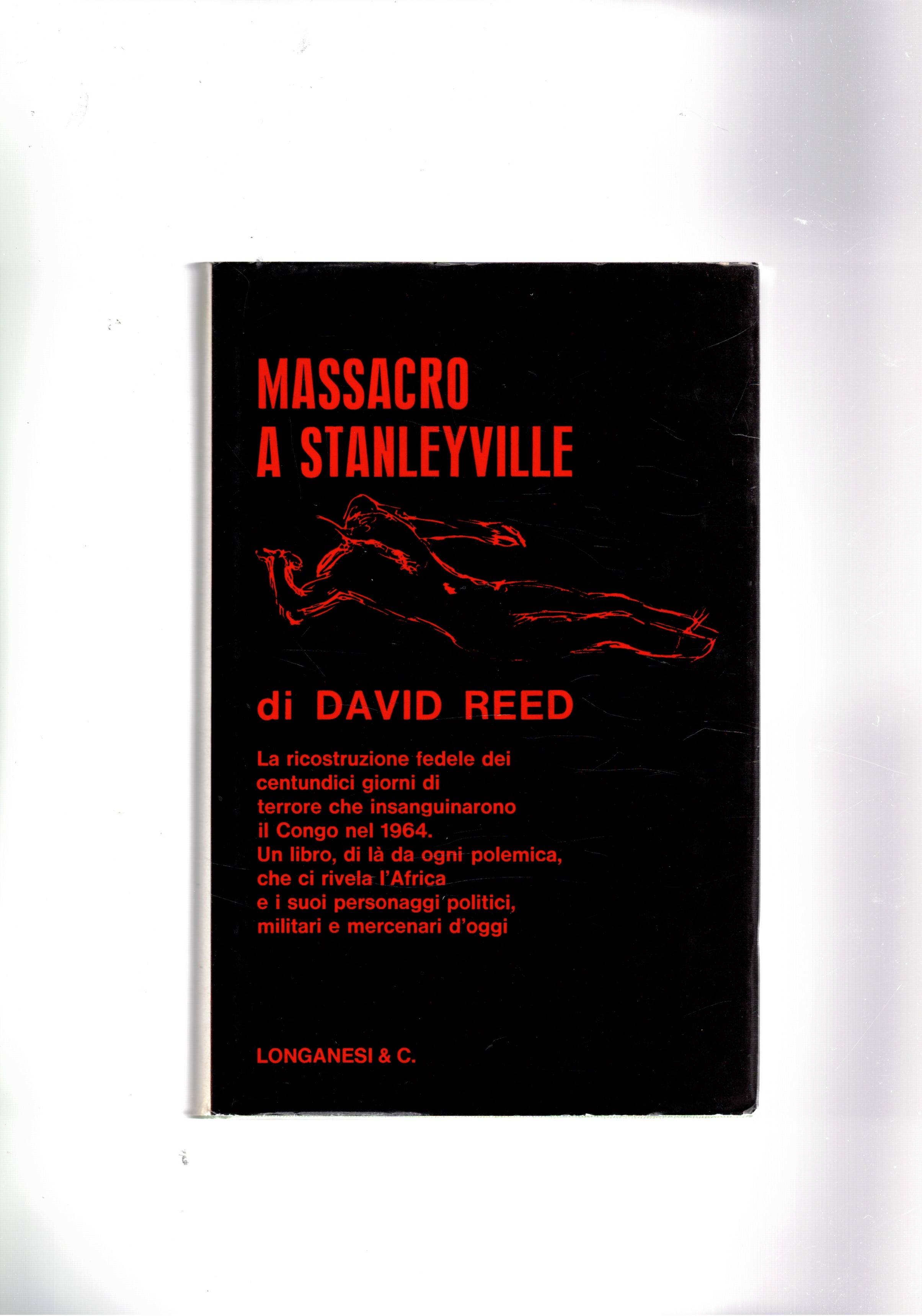 Massacro a Stanleyville. La ricostruzione di 111 giorni di terrore …
