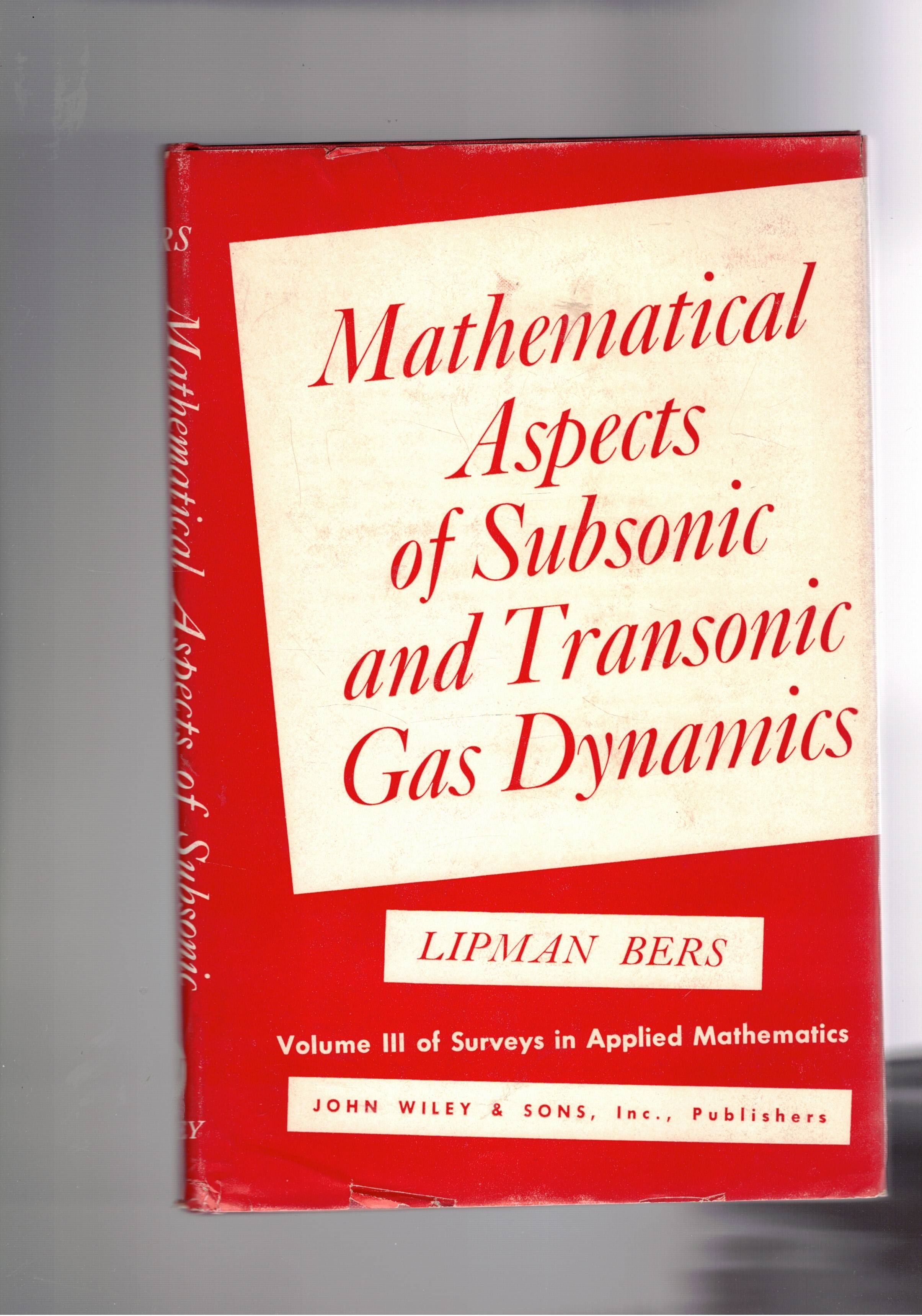 Mathematical aspects of subsonic and transonic gas dinamics. Vol. III° …