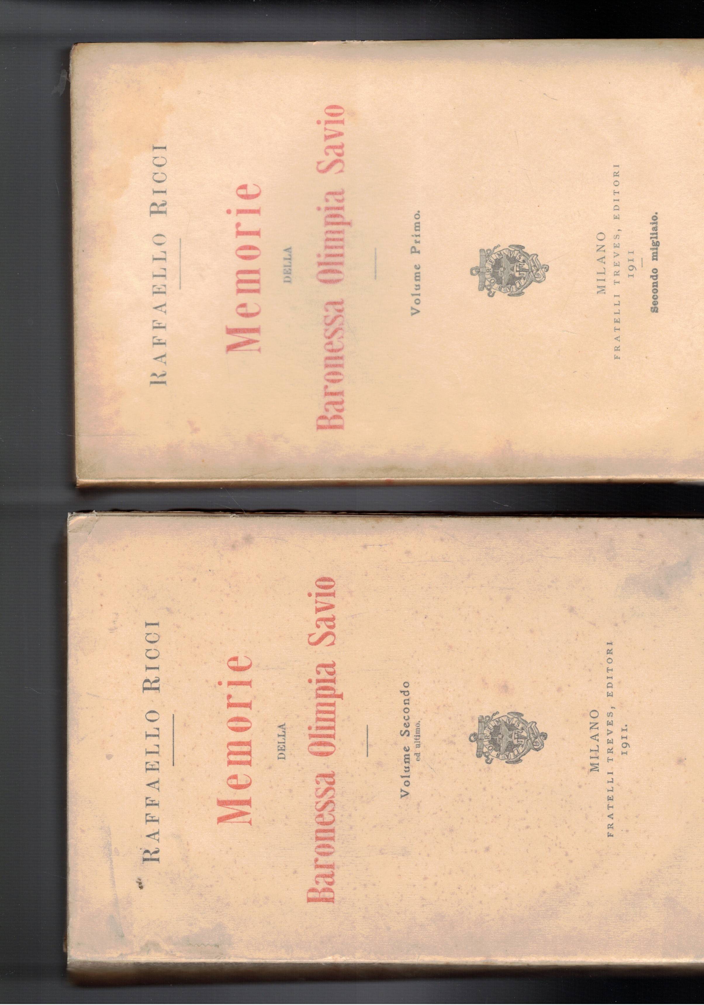 Memorie della Baronessa Olimpia Savio. Vol. I-II.