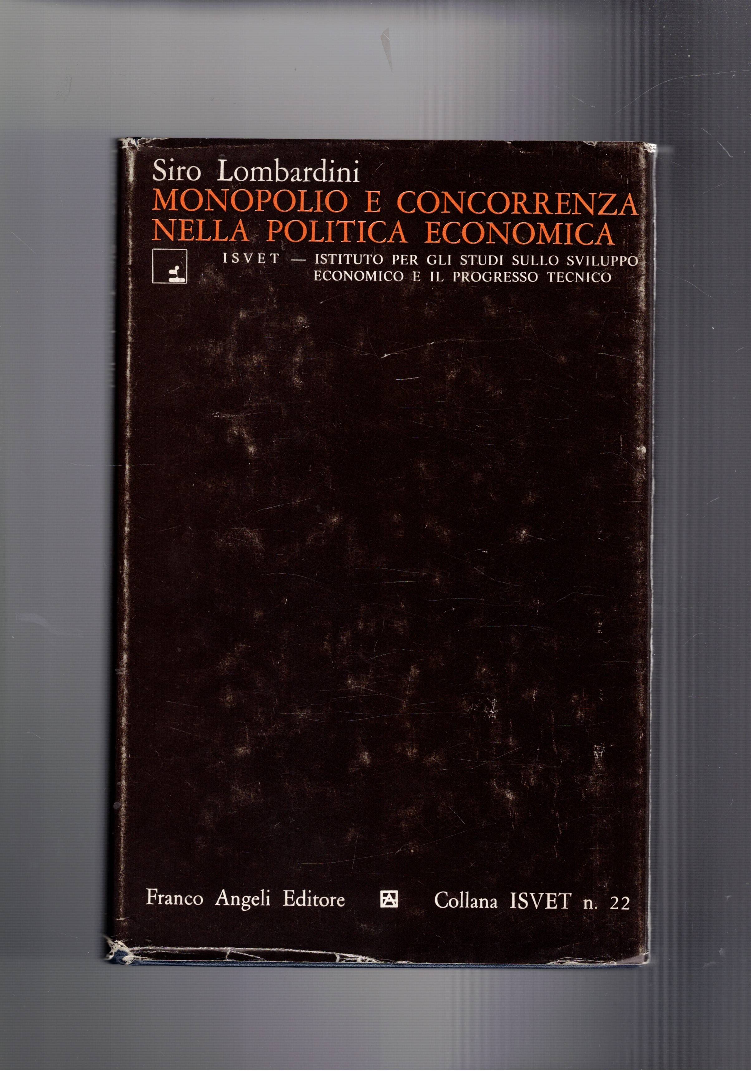 Monopolio e concorrenza nella politica economica.