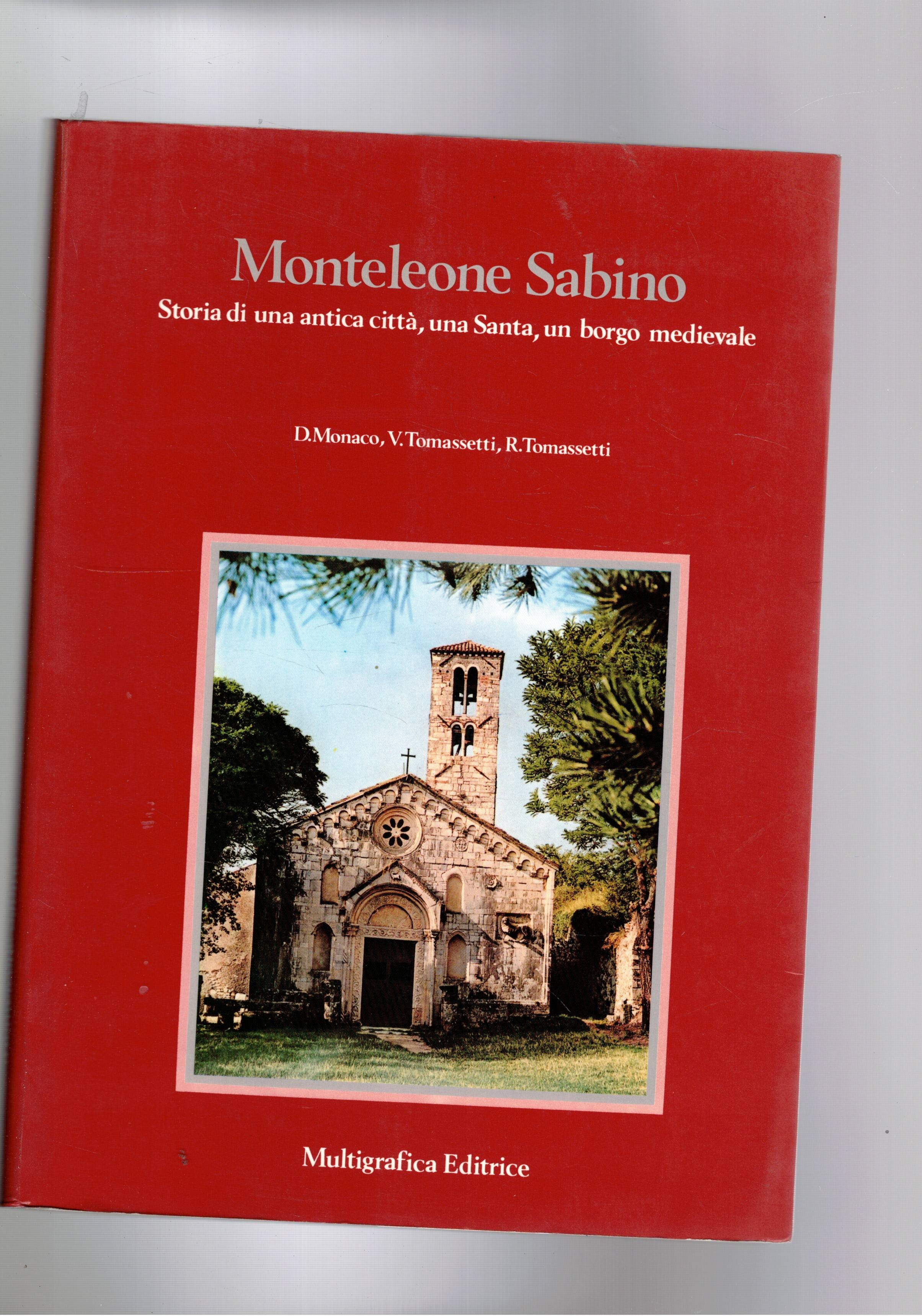 Monteleone Saabino. Storia di una antica città, una Santa, un …