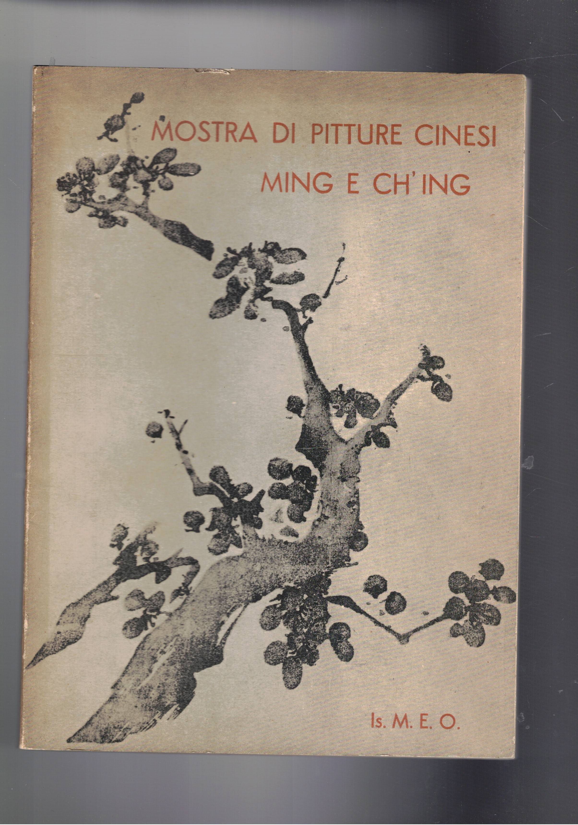 Mostra di pitture cinesi delle dinastie Ming e Ch'ing. a …