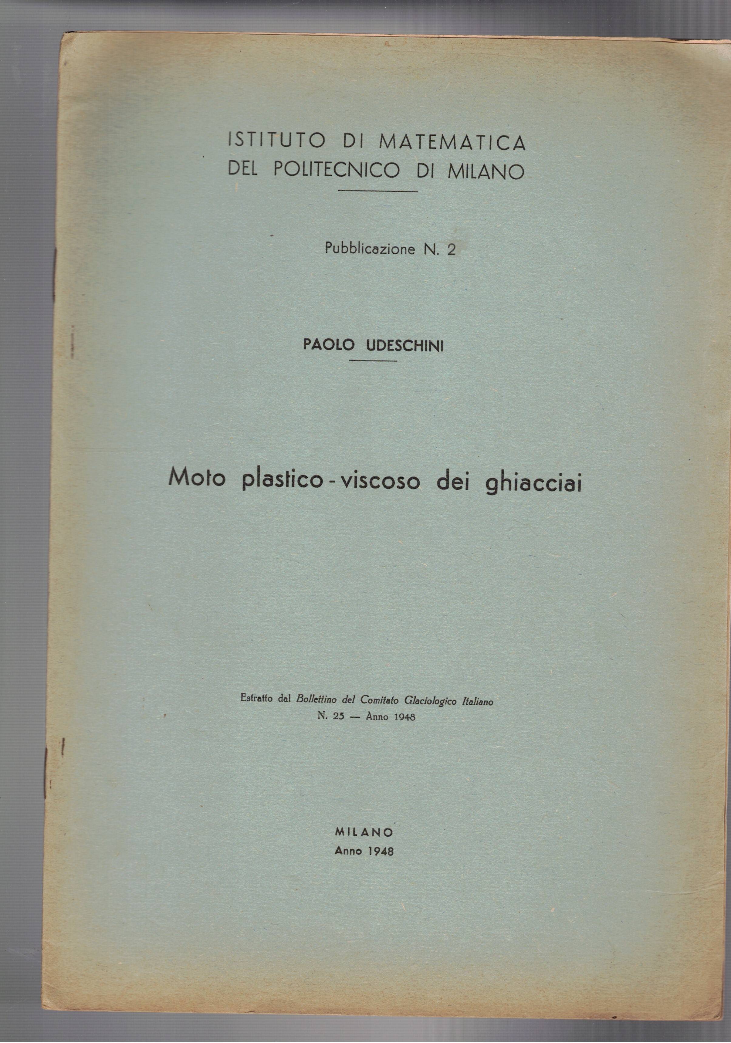 Moto plastico-viscoso dei ghiacciai. Estratto.