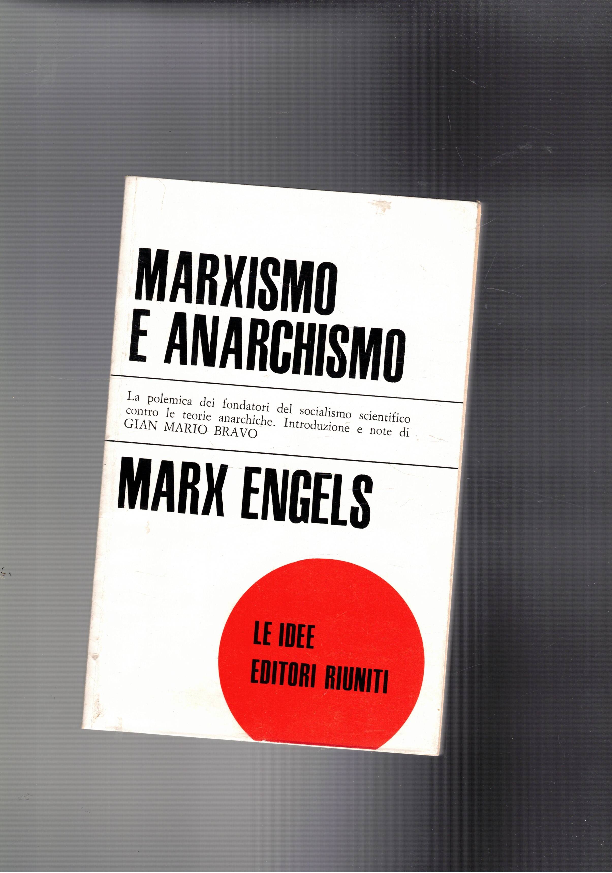 Mrxismo e anarchismo. Le polemiche dei fondatori del socialismo scientifico …