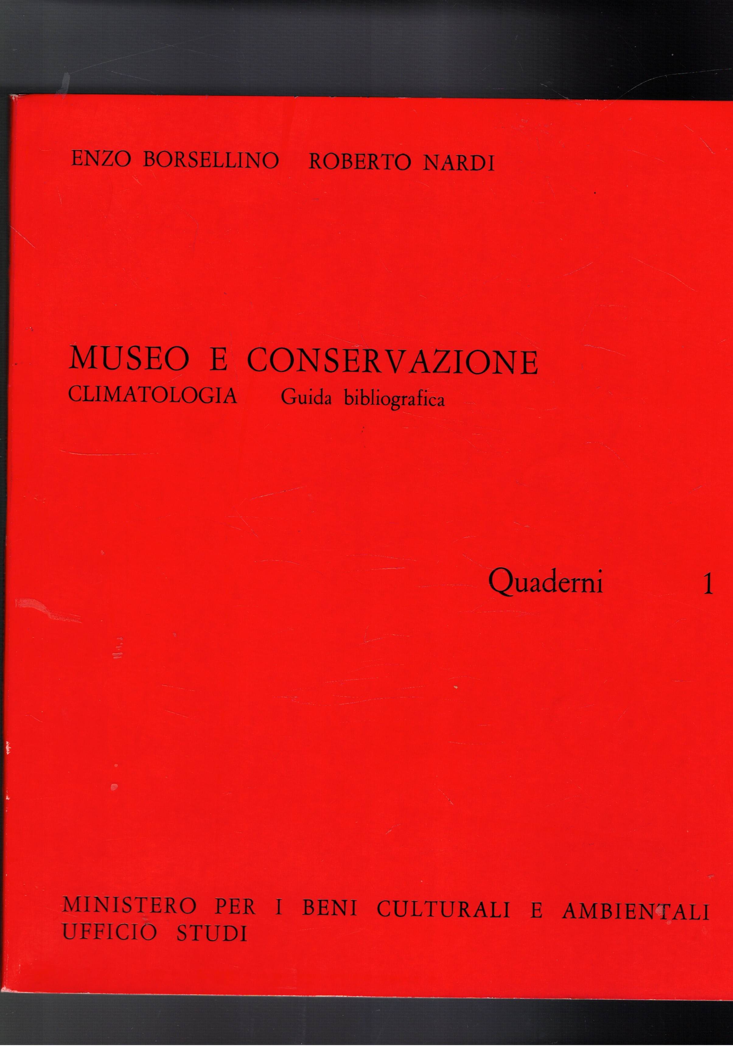 Museo e conservazione: climatologia, guida bibliografica. Quaderno n° 1 del …