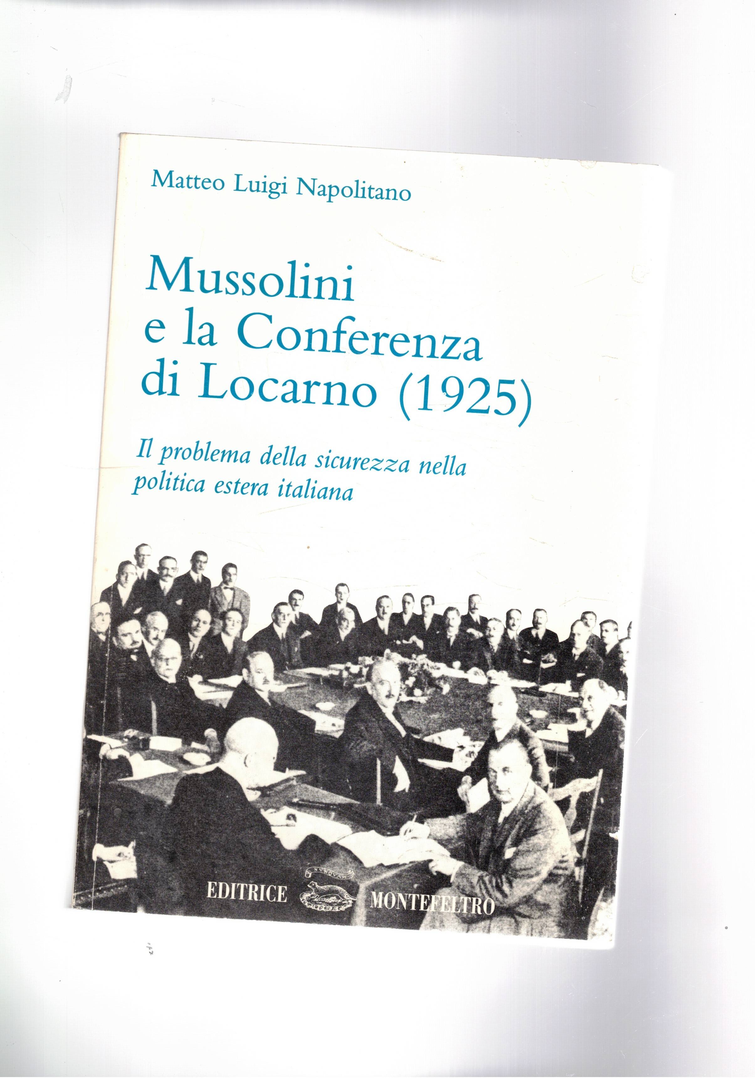 Mussolini e la Conferenza di Locarno (1925). Il problema della …