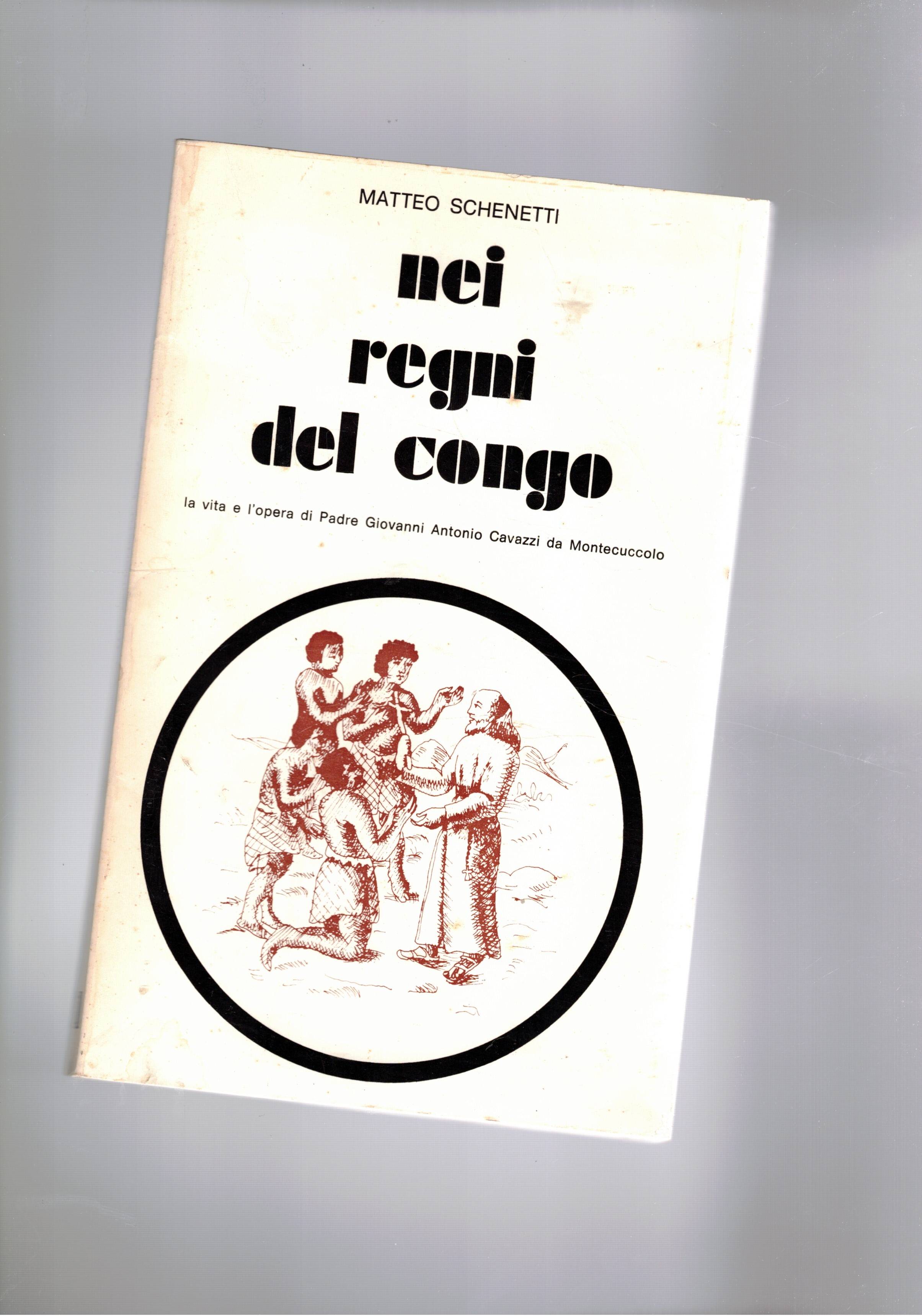 Nei regni del Congo. La vita e l'opera di Padre …