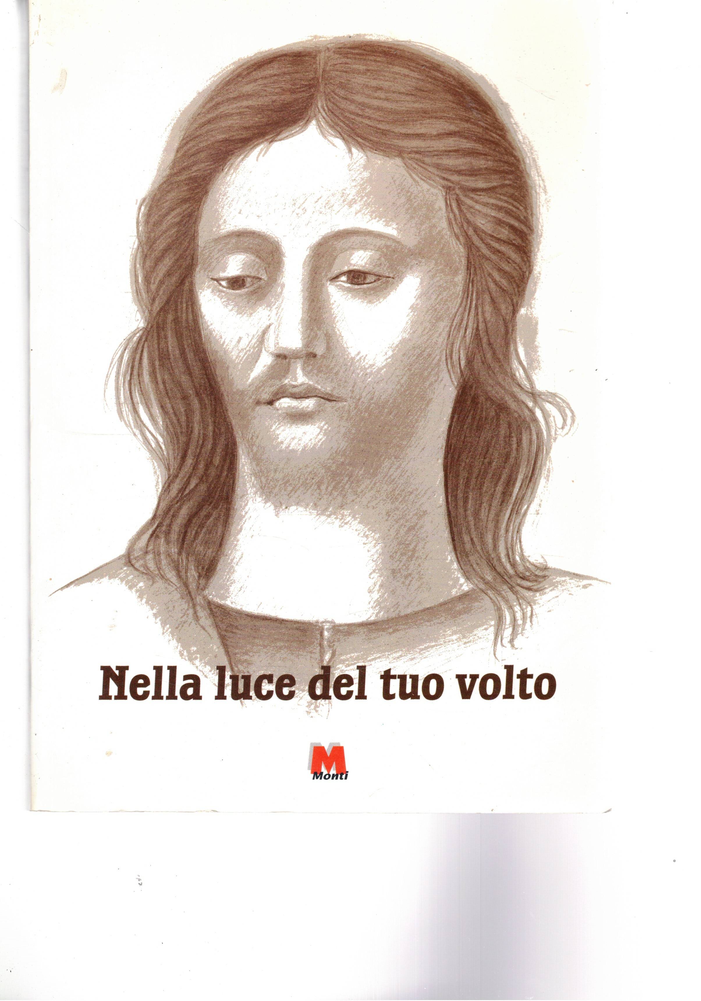 Nella luce del tuo volto scritti di Mons. Cesare Pagani.
