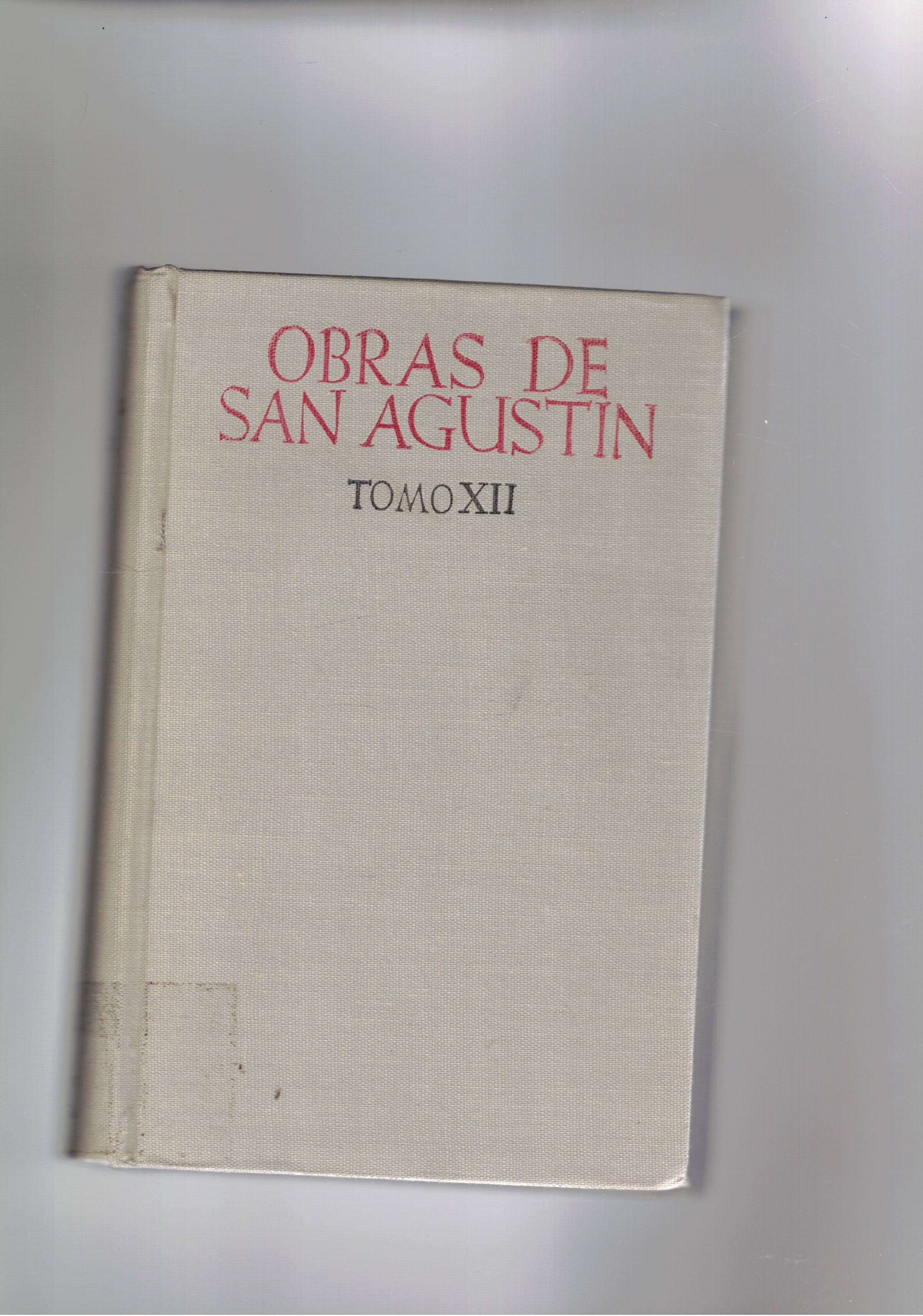 Obras de San Agustin en edicion bilingue tomo XII° en …