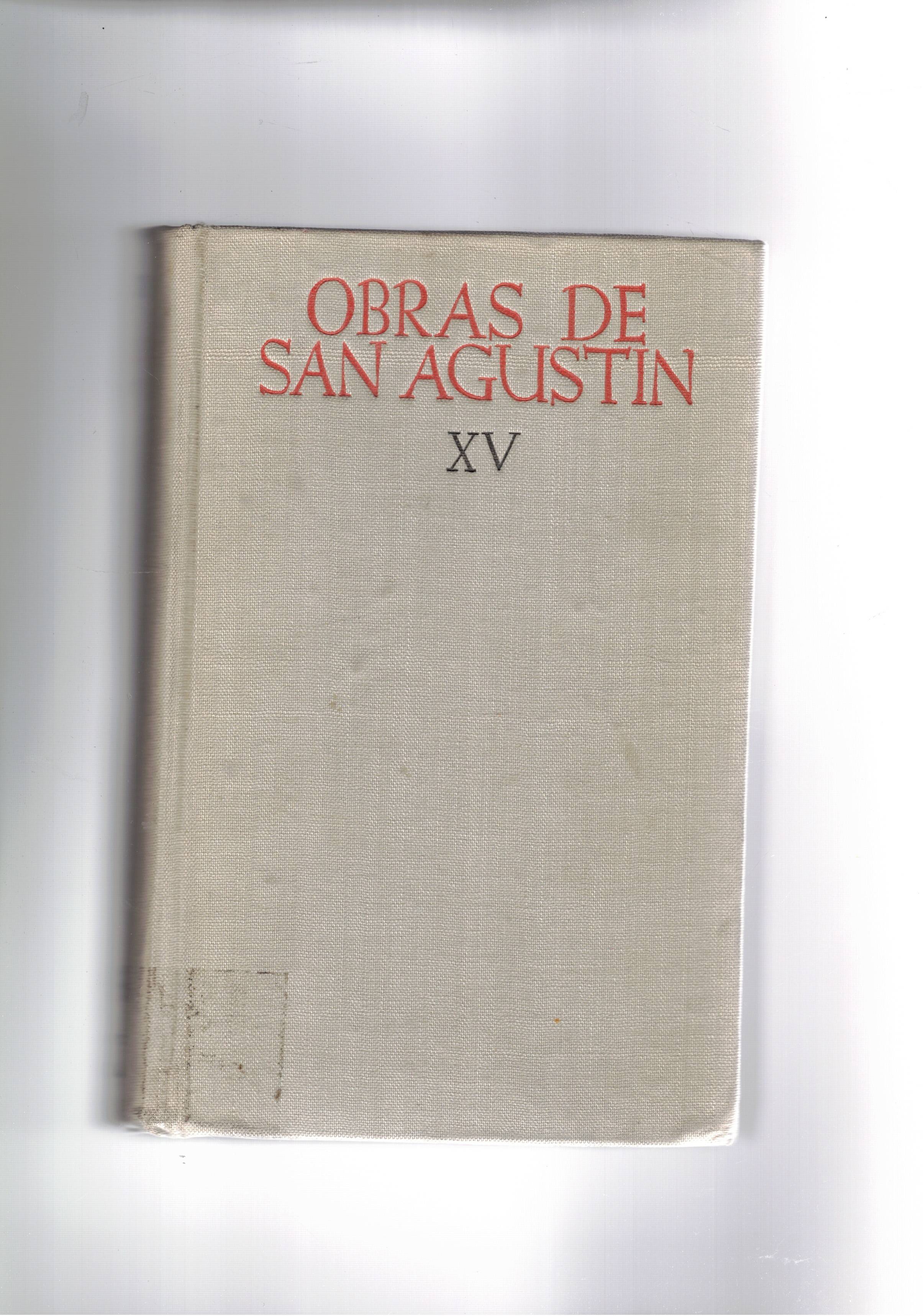 Obras de San Agustin en edicion bilingue tomo XV° en …