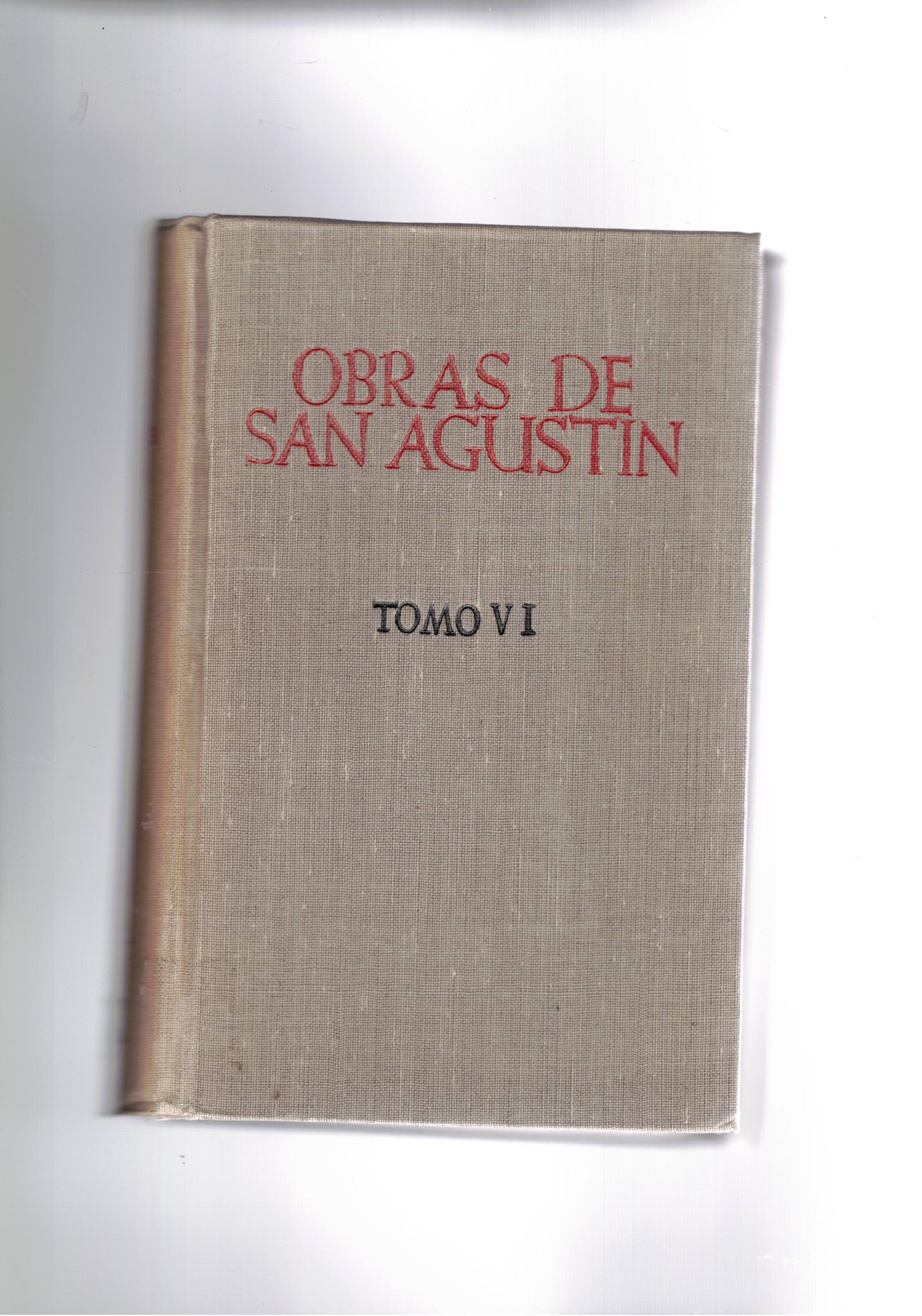 Obras de San Agustin, tomo VI° Tratados sobre la gracia.Del …
