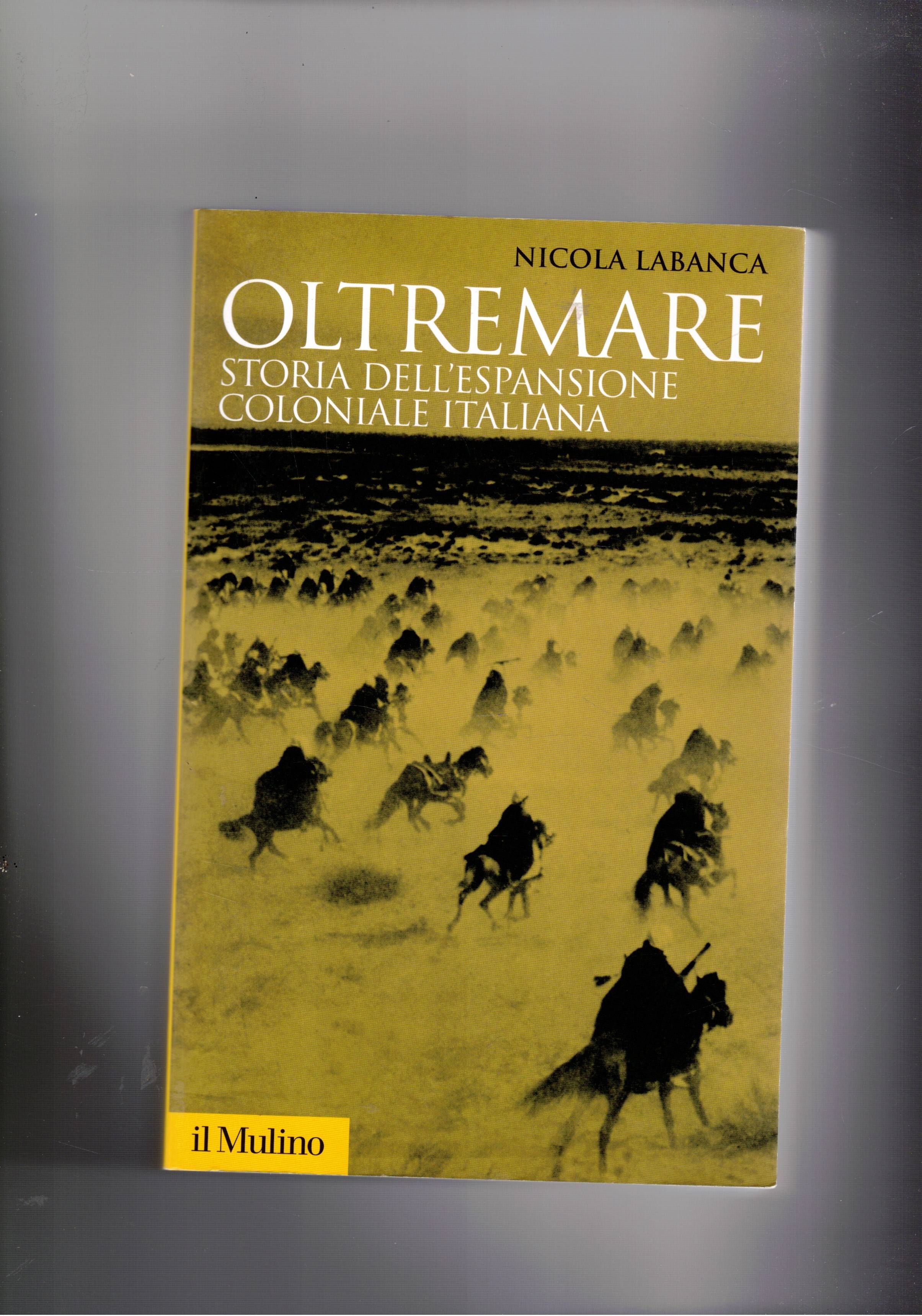 Oltremate. Storia dell'espanione coloniale italiana.