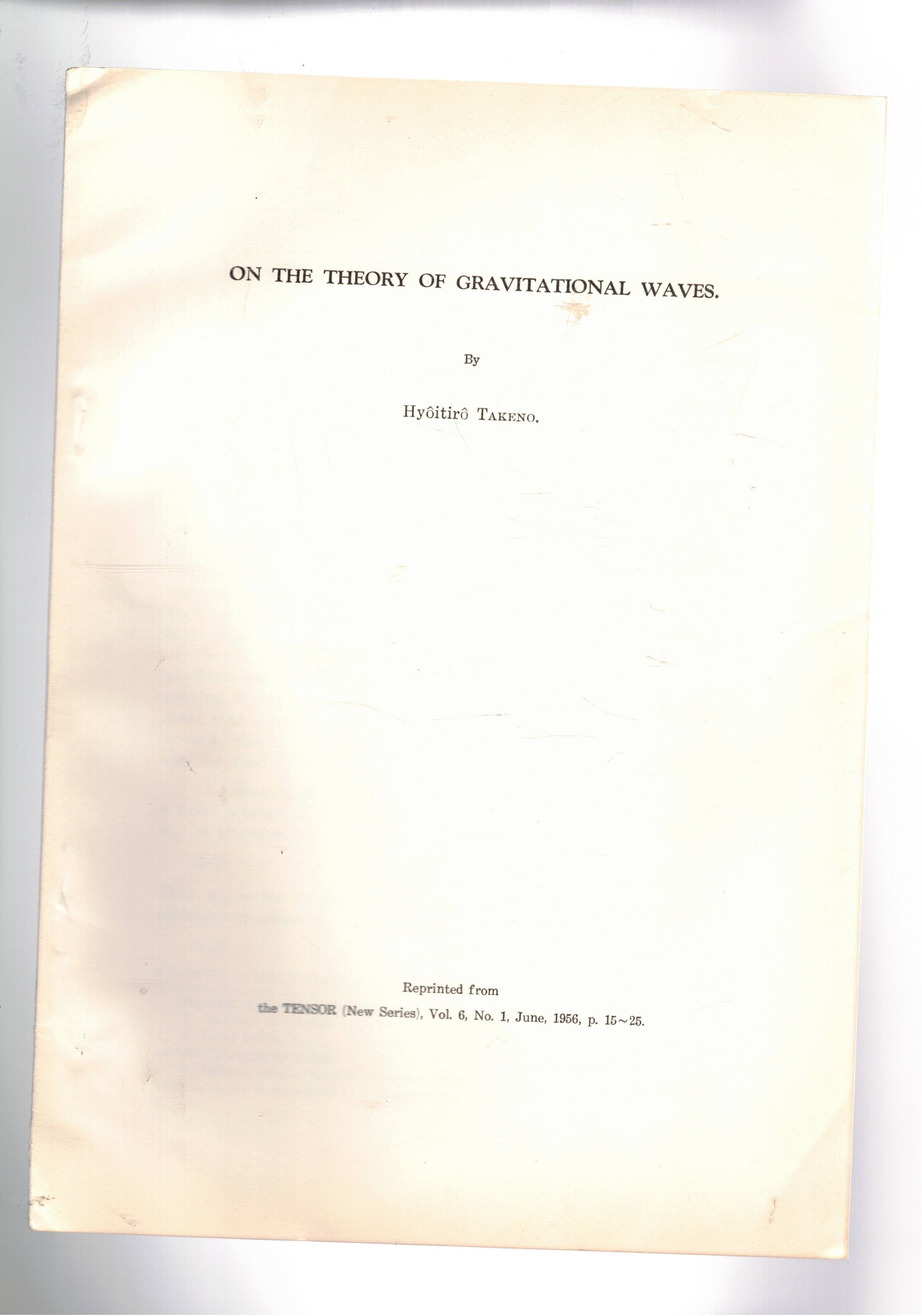 On the theory of gravitational waves; On the wave theory …