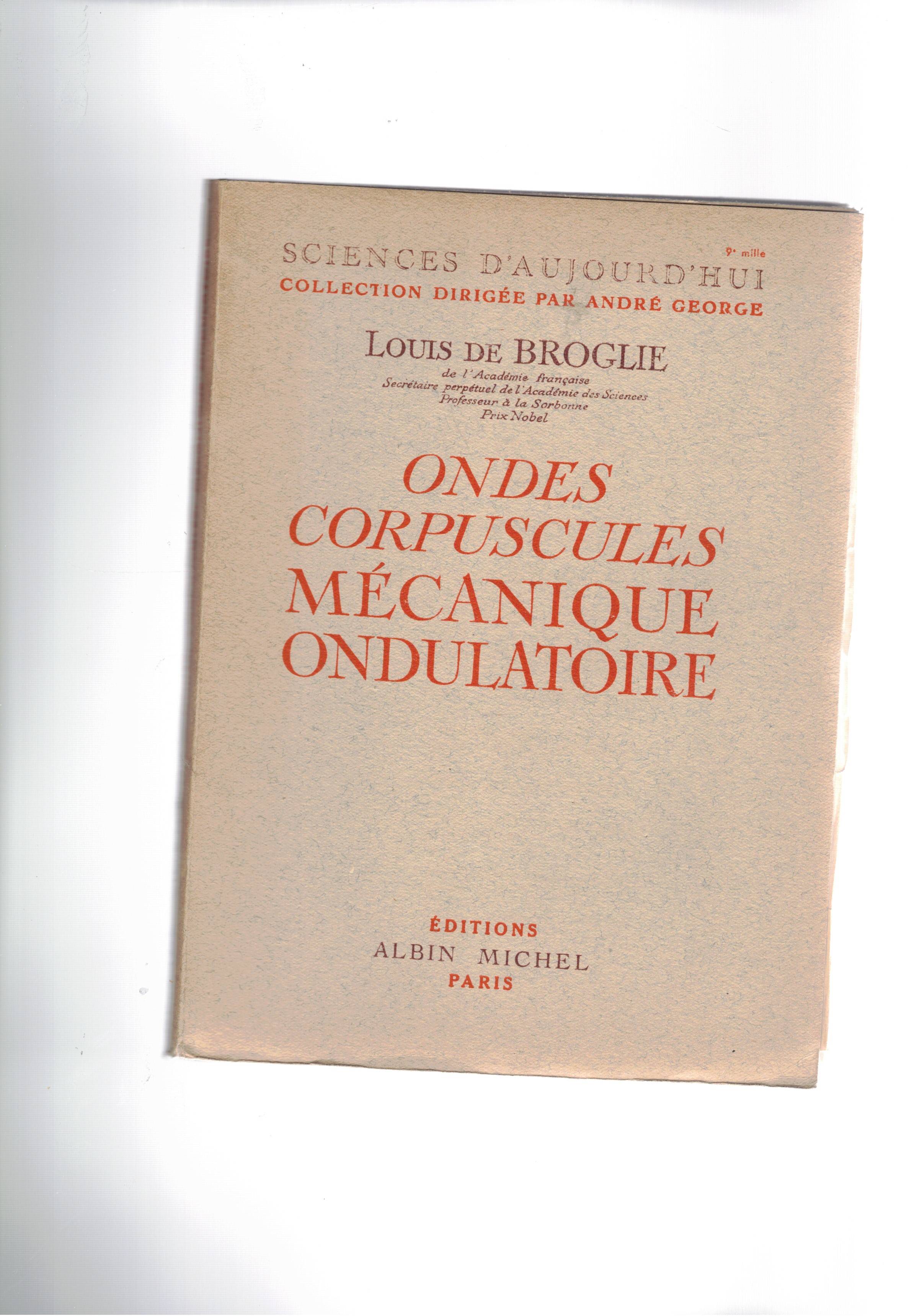 Ondes corpuscoles mécanique ondulatoire.