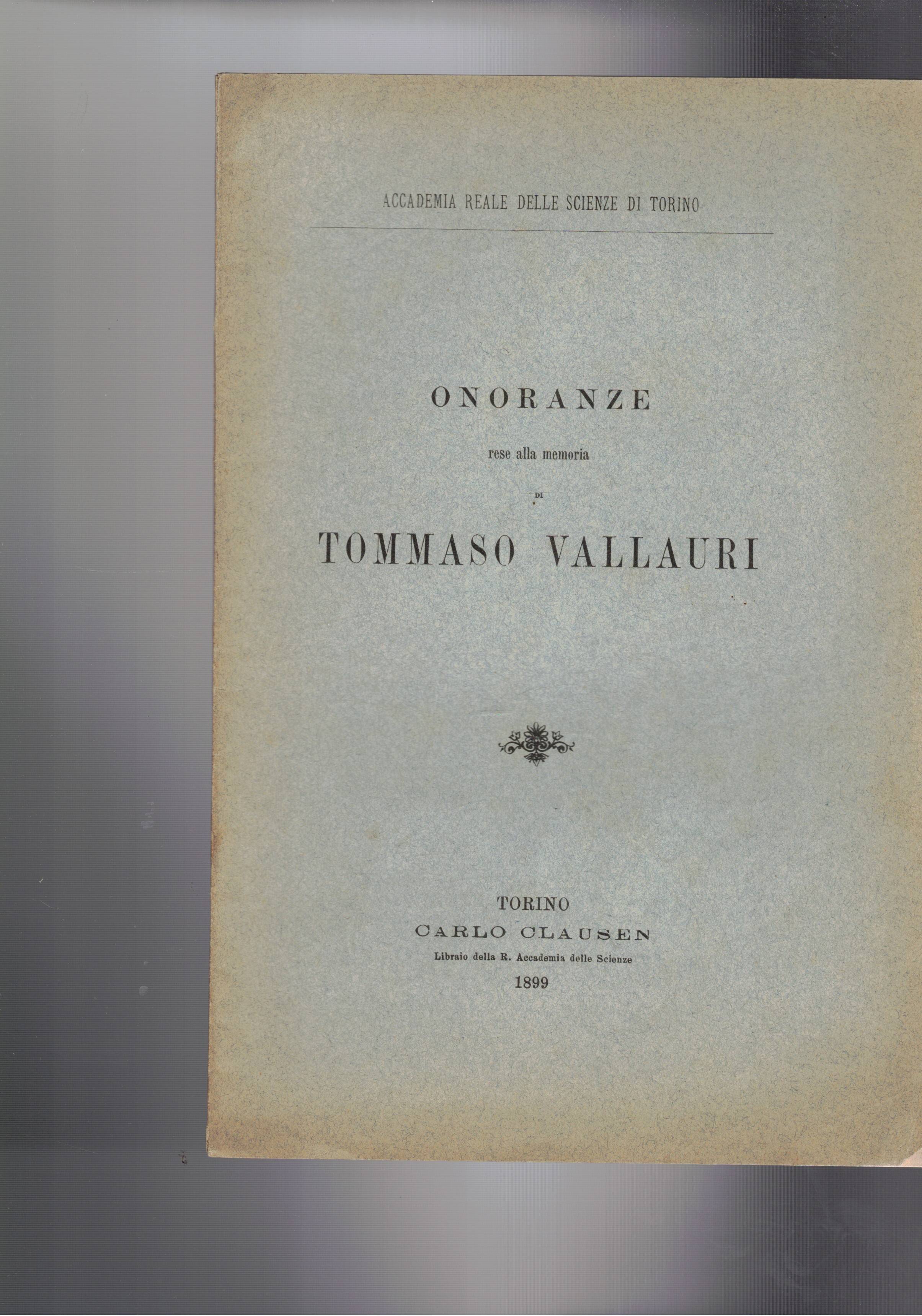 Onoranze rese alla memoria di Tommaso Vallauri. Estratto dall'Accademia delle …