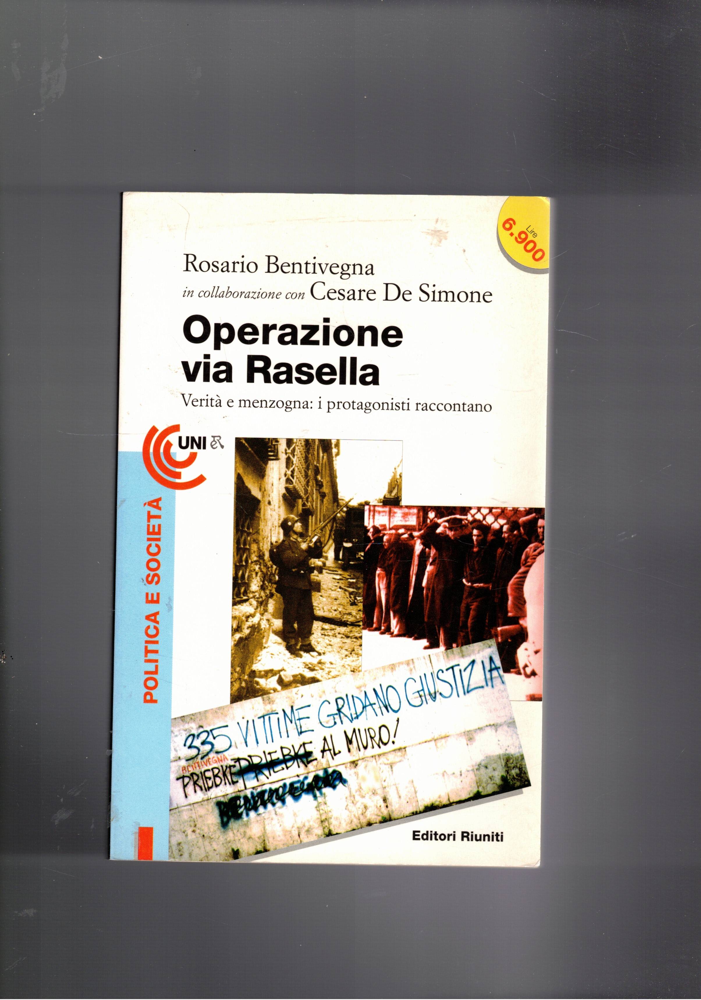 Operqzione Via Rasella. Verità e menzogna: i protagonisti raccontano.