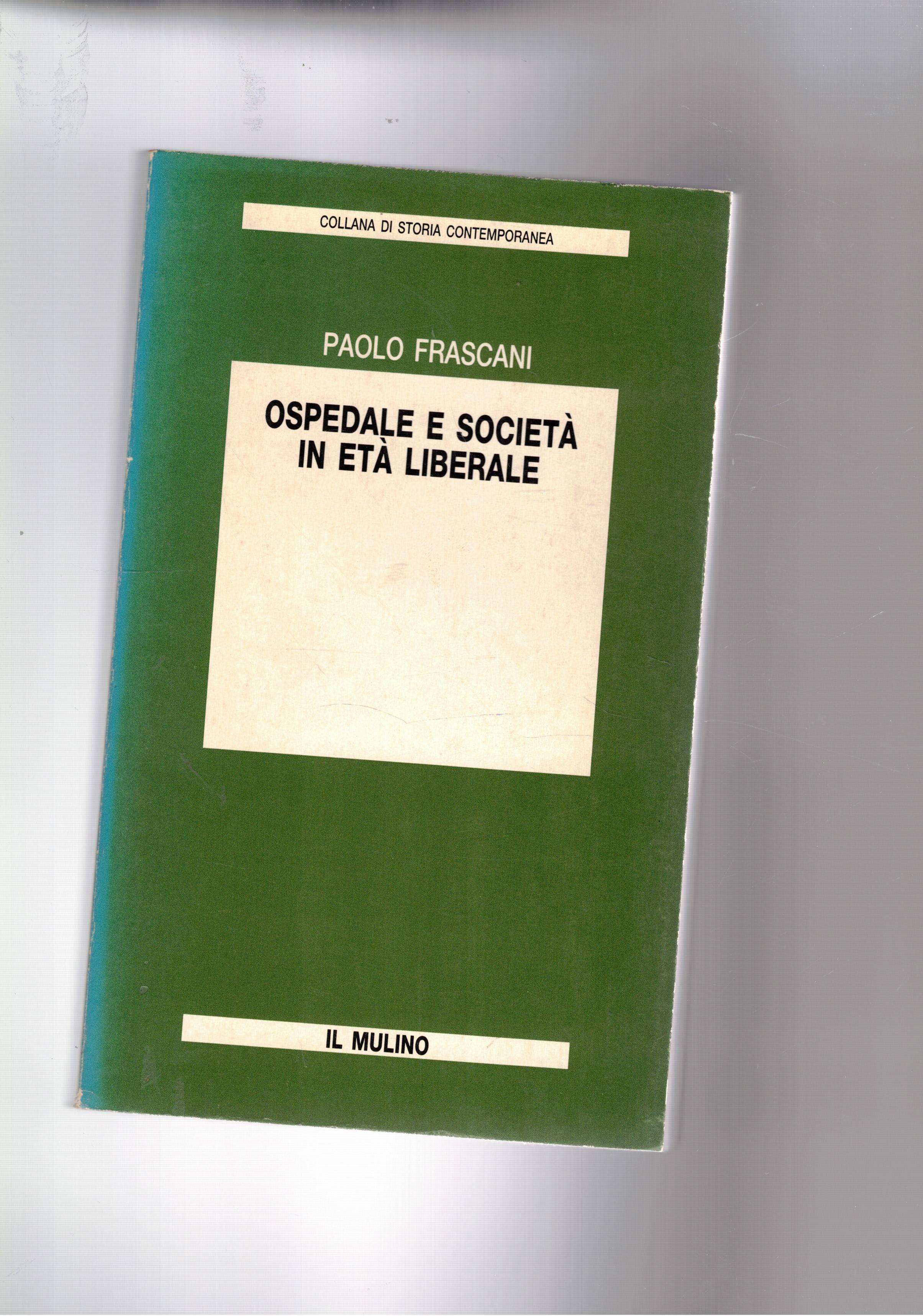 Ospedale e società in età liberale.