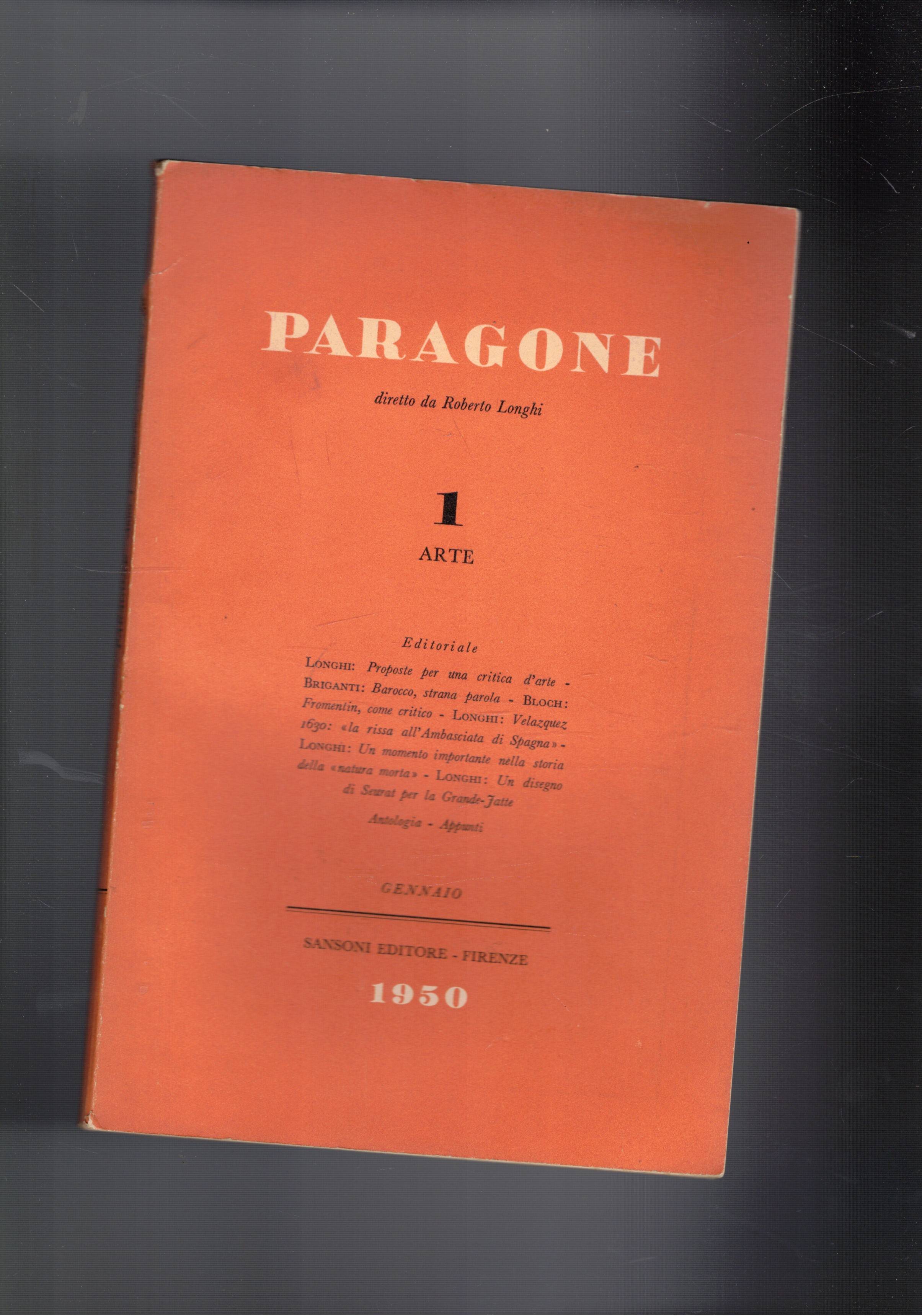 Paragone mensile di arte figurativa e letteratura. Anno I° n° …