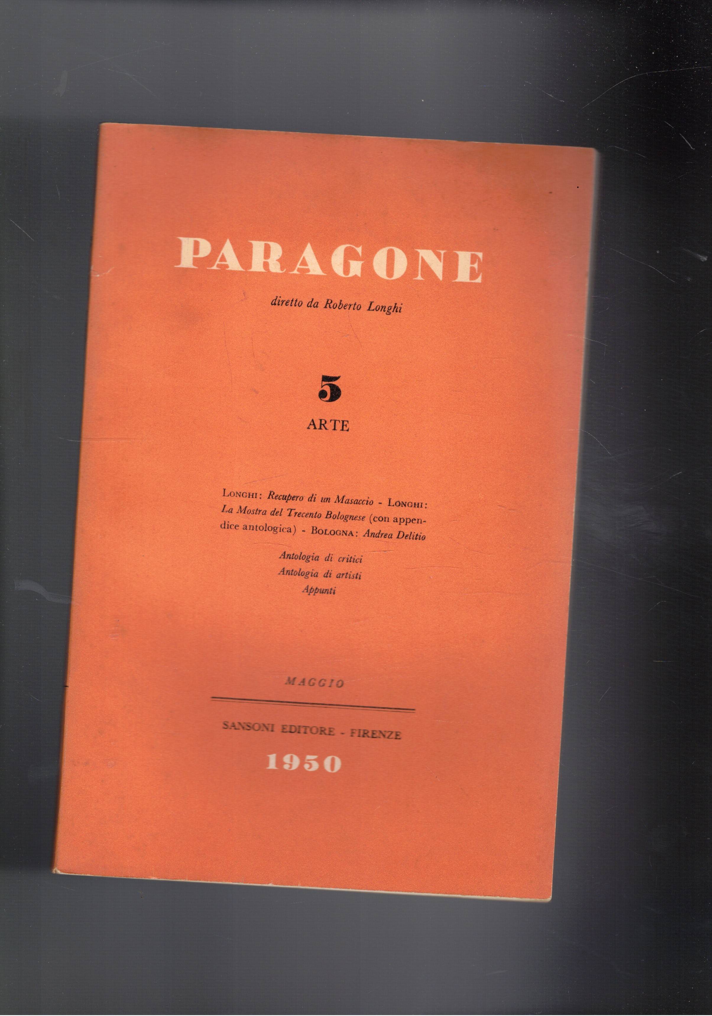 Paragone mensile di arte figurativa e letteratura. Anno I° n° …