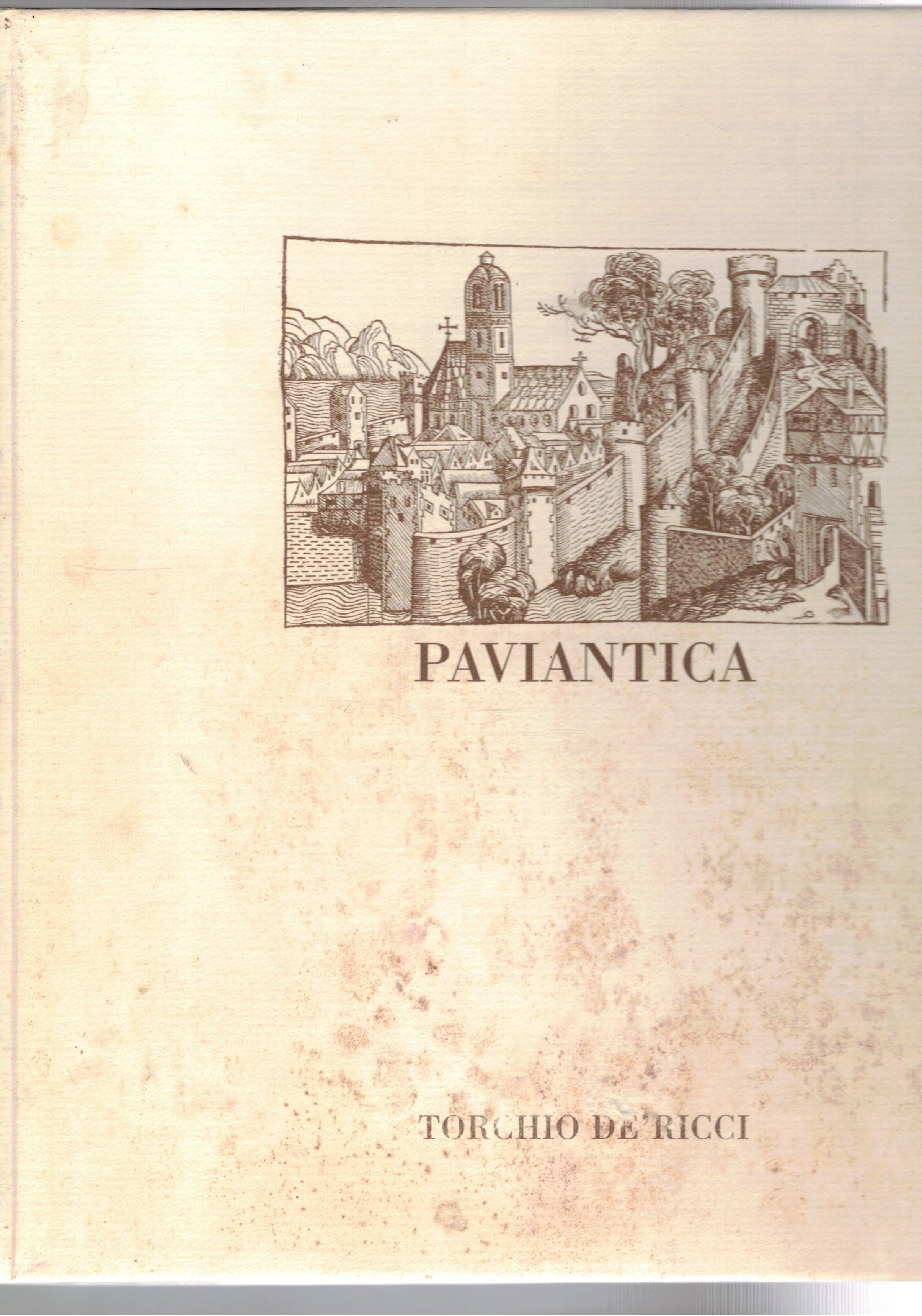 Paviantica stampe pavesi dalle raccolte dei Musei Civici di Pavia …