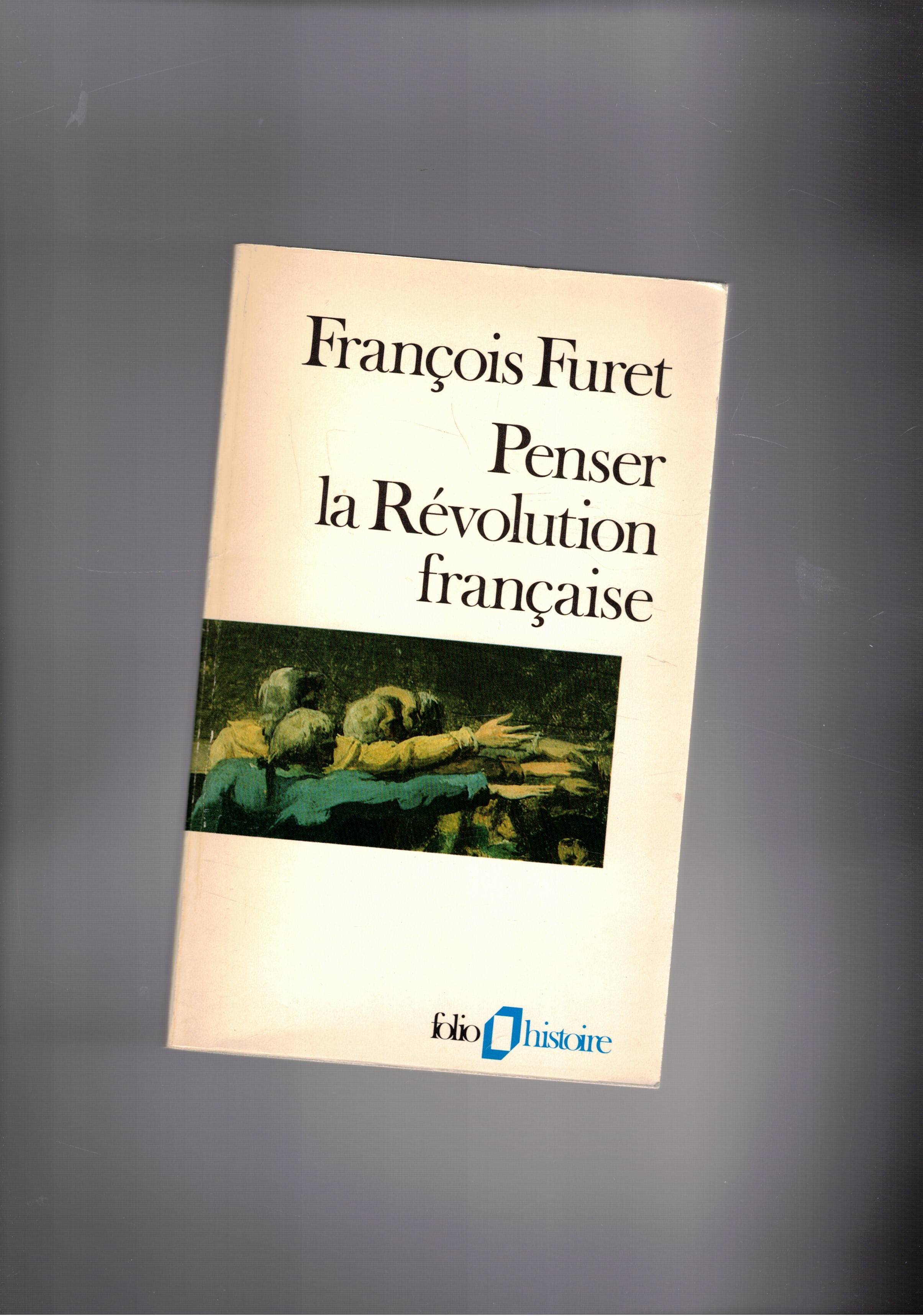 Penser la Révolution française.