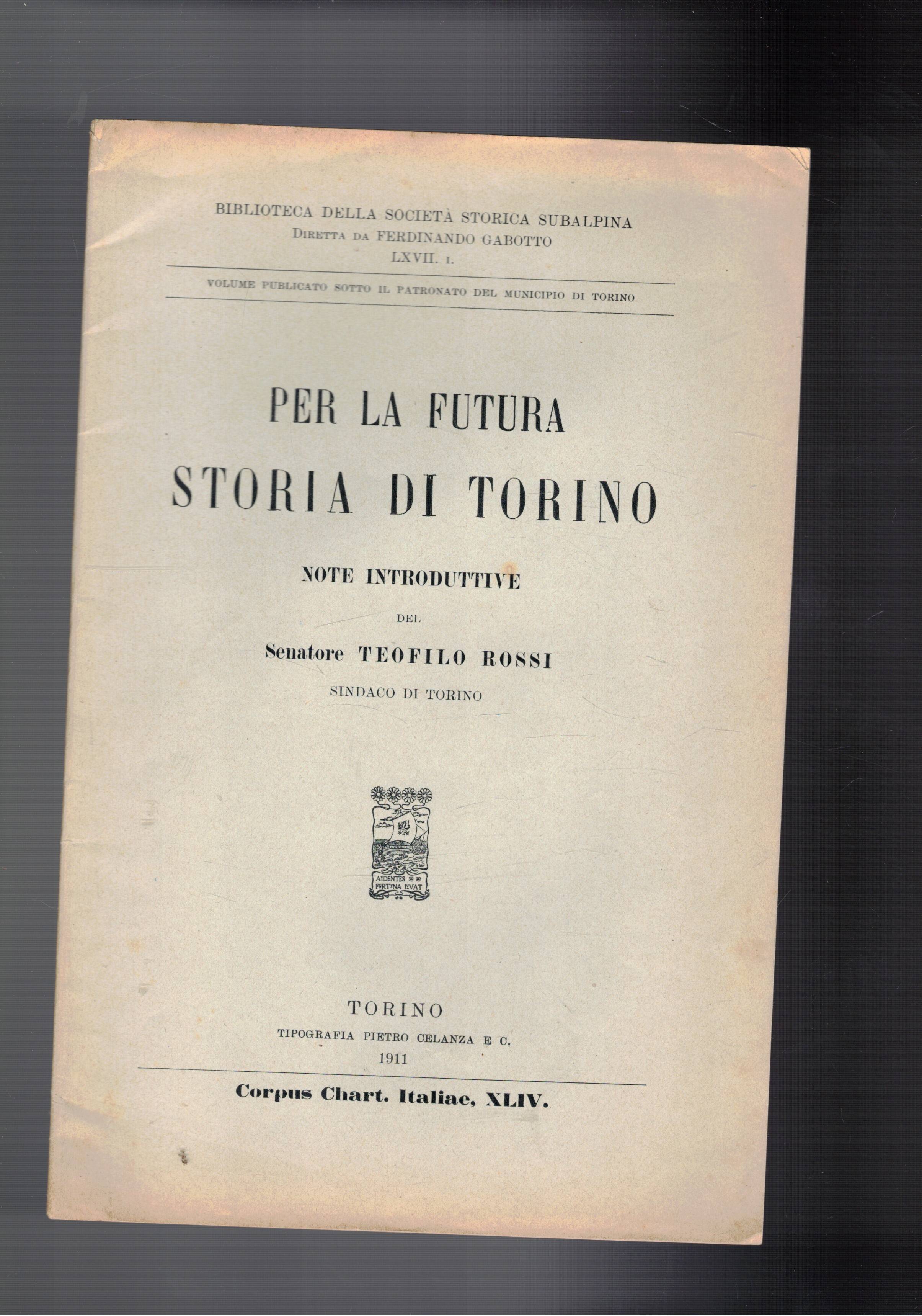 Per la futura storia di Torino, note introduttive. Estratto.