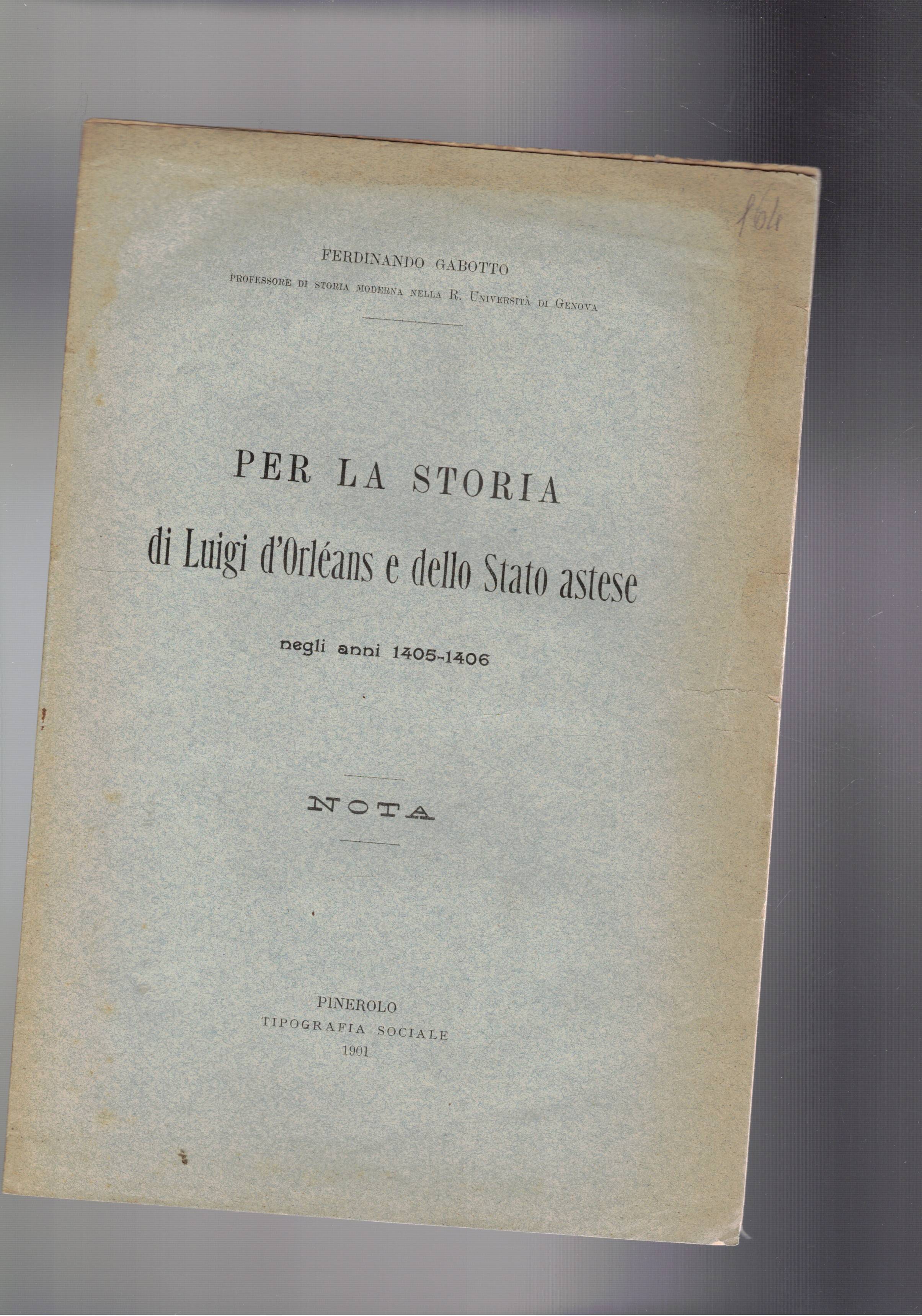 Per la storia di Luigi d'Orleans e dello stato astese …