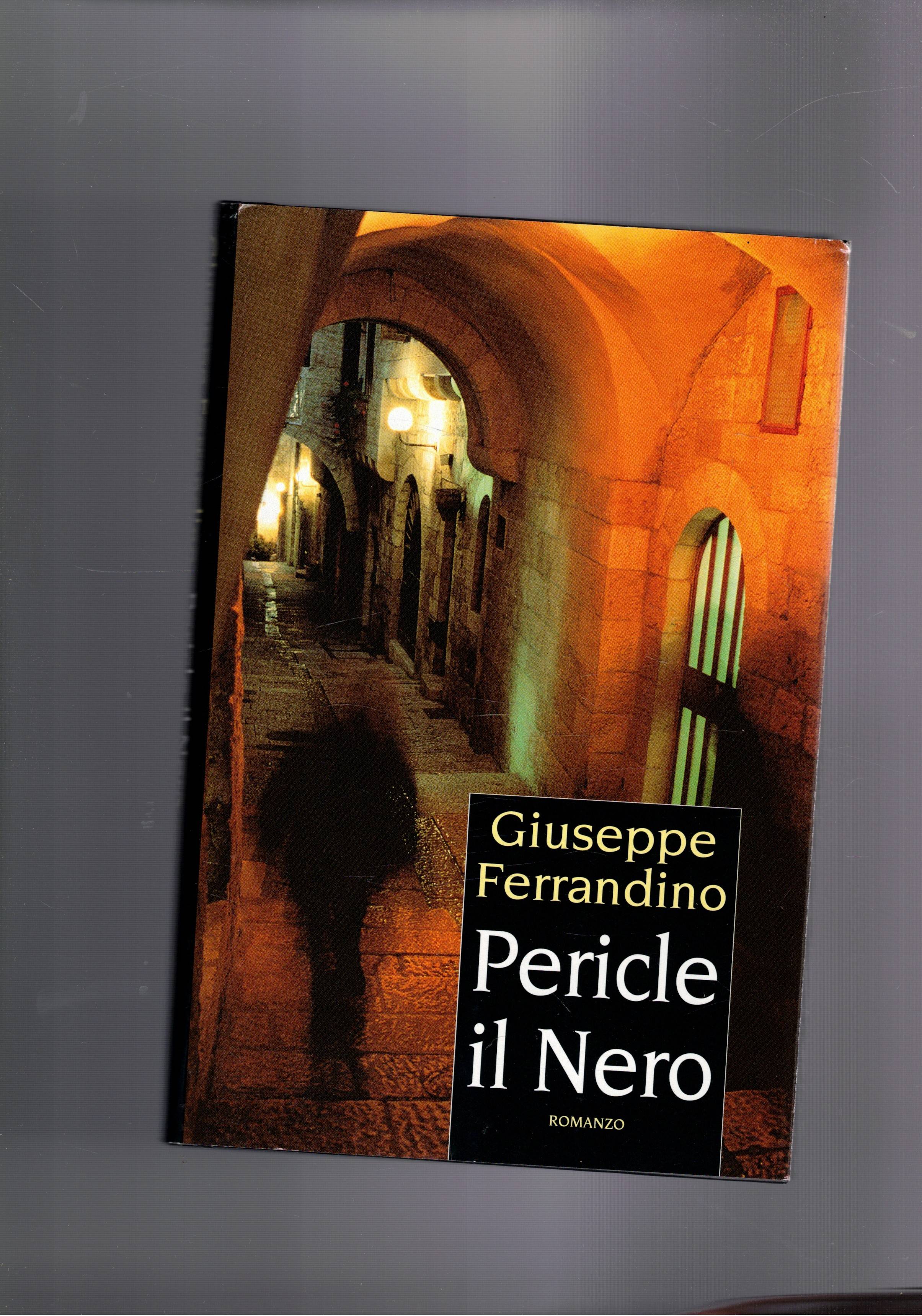 Pericle il nero. Romanzo.